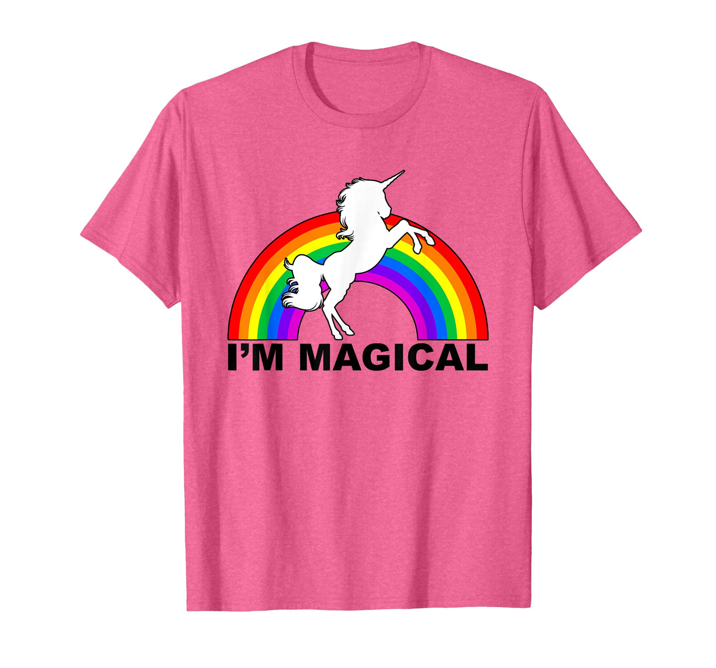 I'm Magical Unicorn Rainbow T-Shirt T-Shirt