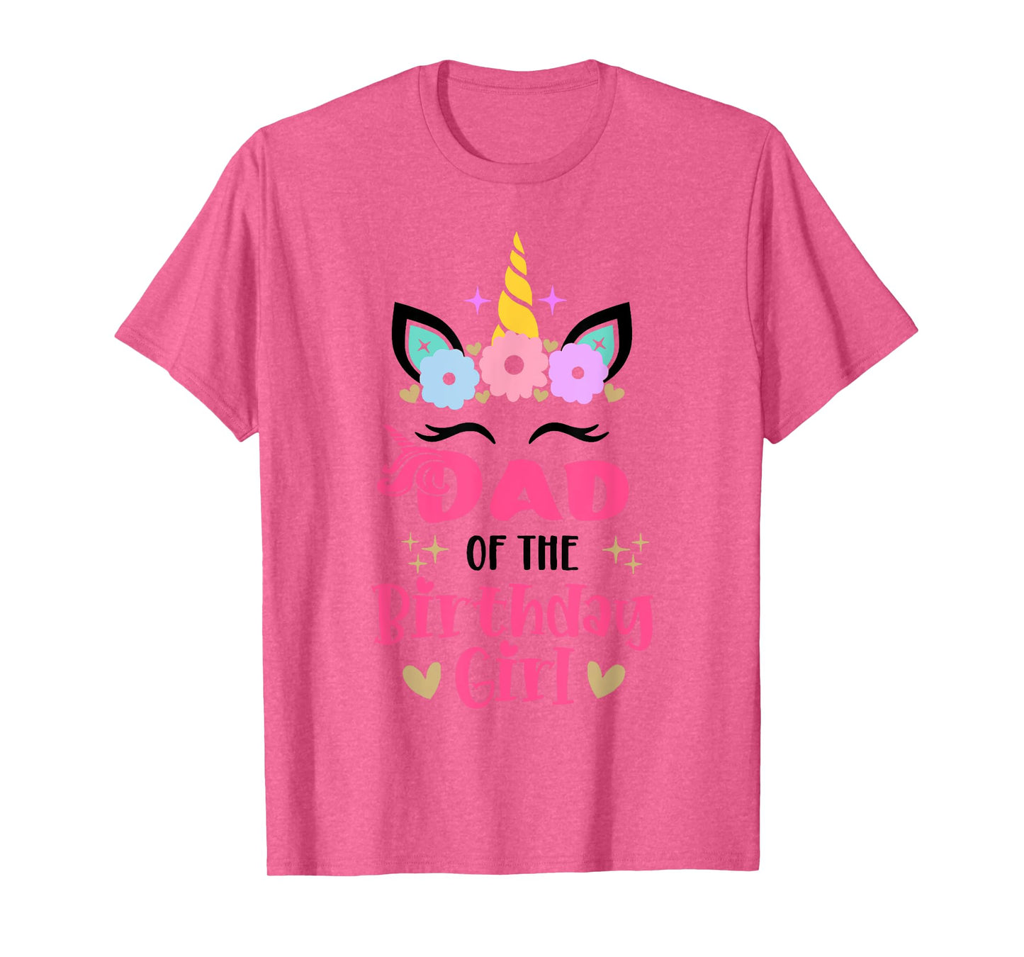 Dad Of The Birthday Girl Family Matching Unicorn Birthday T-Shirt