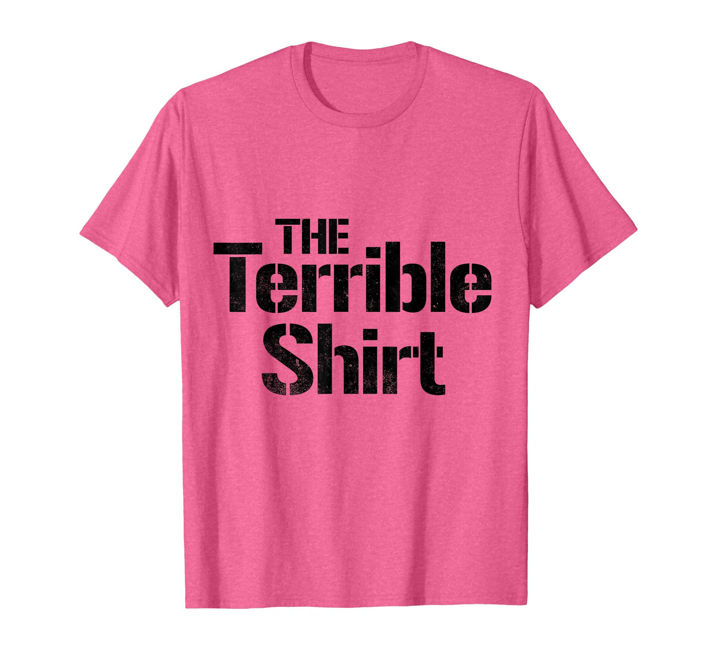 The Terrible T-Shirt
