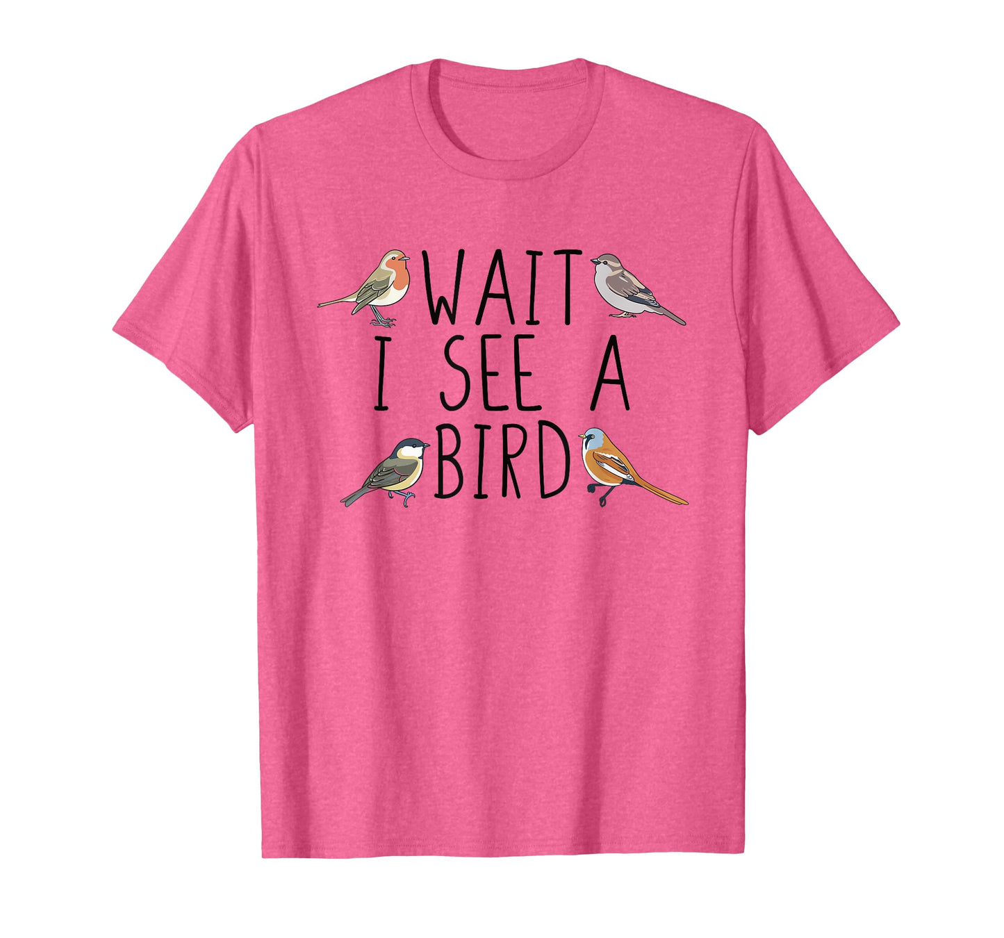Bird Watching Wait I See A Bird Birding T-Shirt