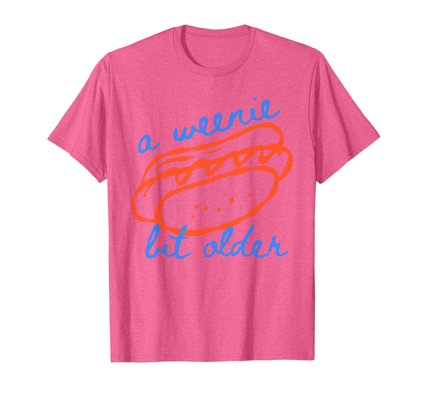 A Weenie Bit Older Funny Hotdog Pun Birthday Design T-Shirt