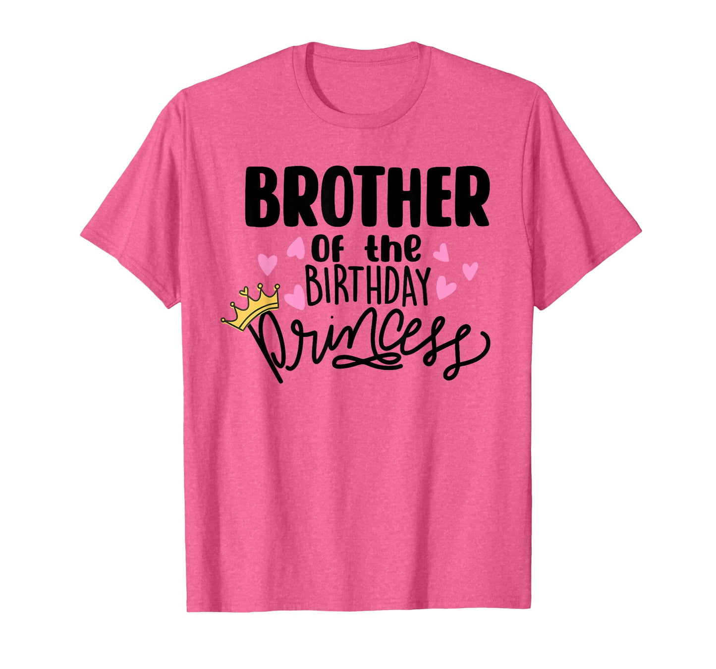 Brother Of The Birthday Princess Party Toddler Girl Family T-Shirt