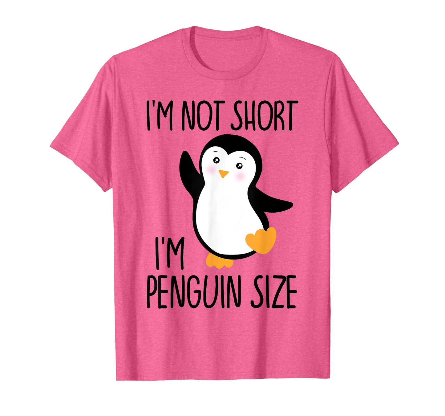 Funny I'm Not Short I'm Penguin Size Cute Penguin T-Shirt