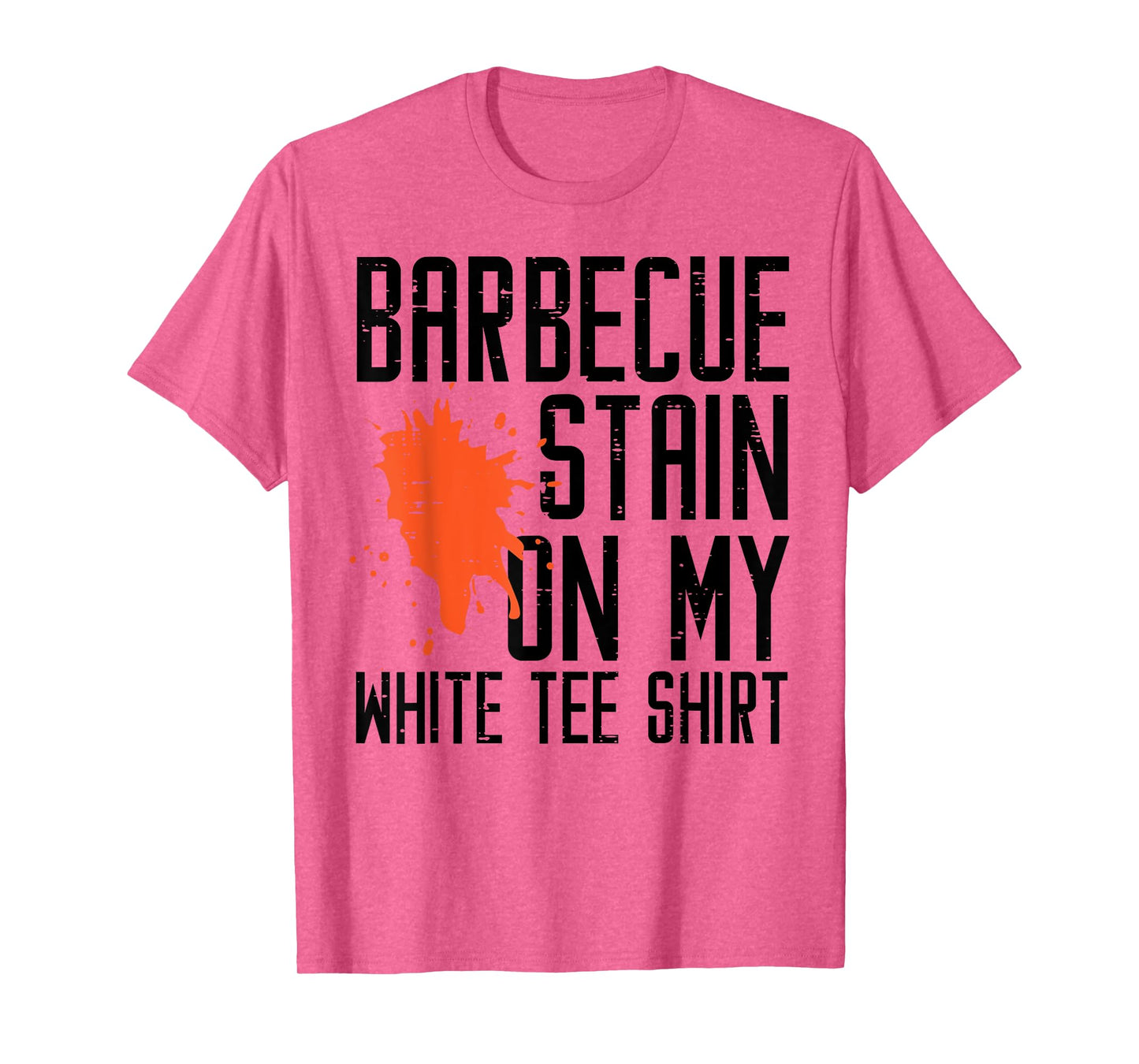 Barbecue Stain On My White Tee Funny Bbq Meat Men Women Kids T-Shirt