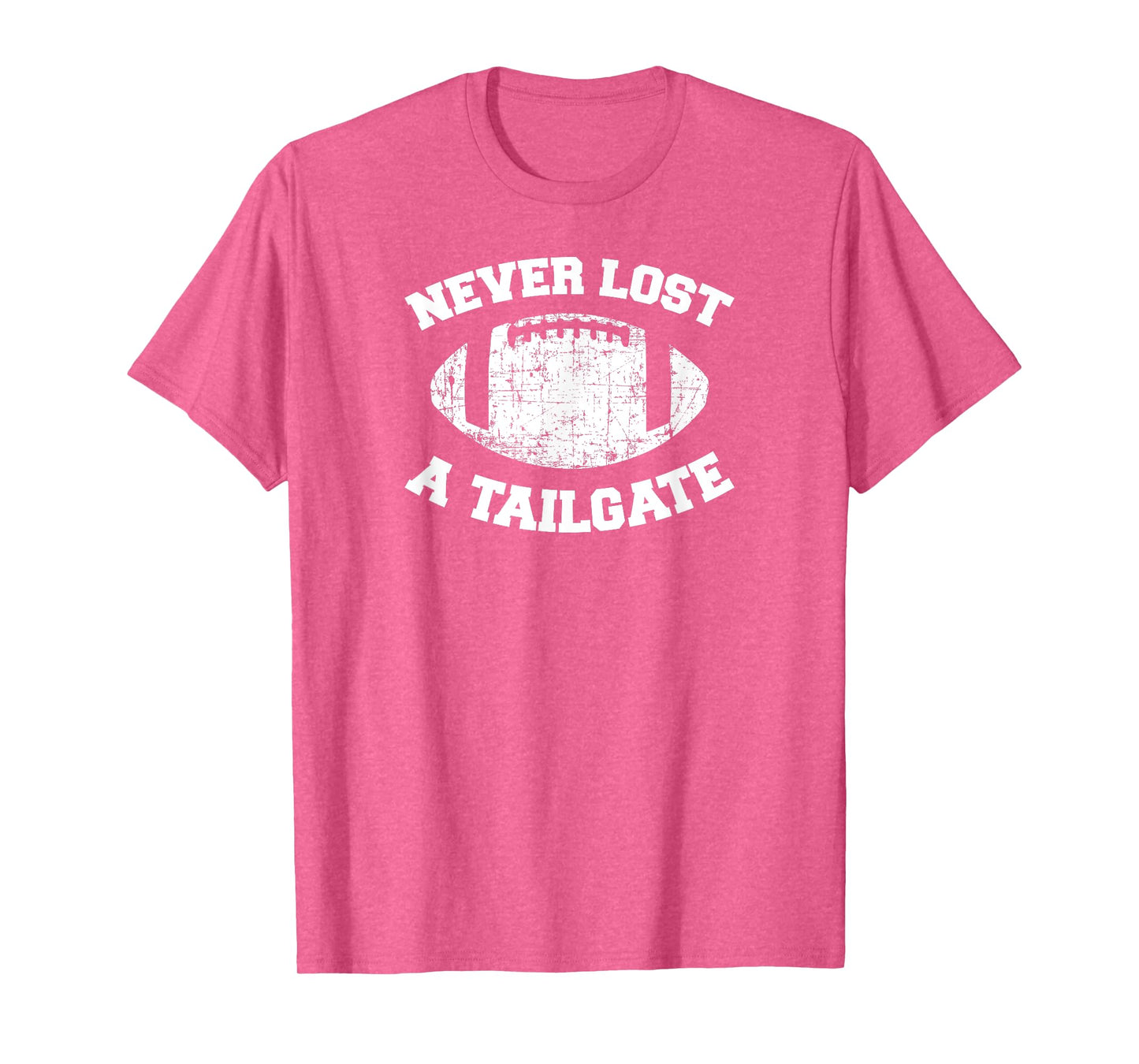 Never Lost A Tailgate Football Game Day Shirt Gift Light T-Shirt