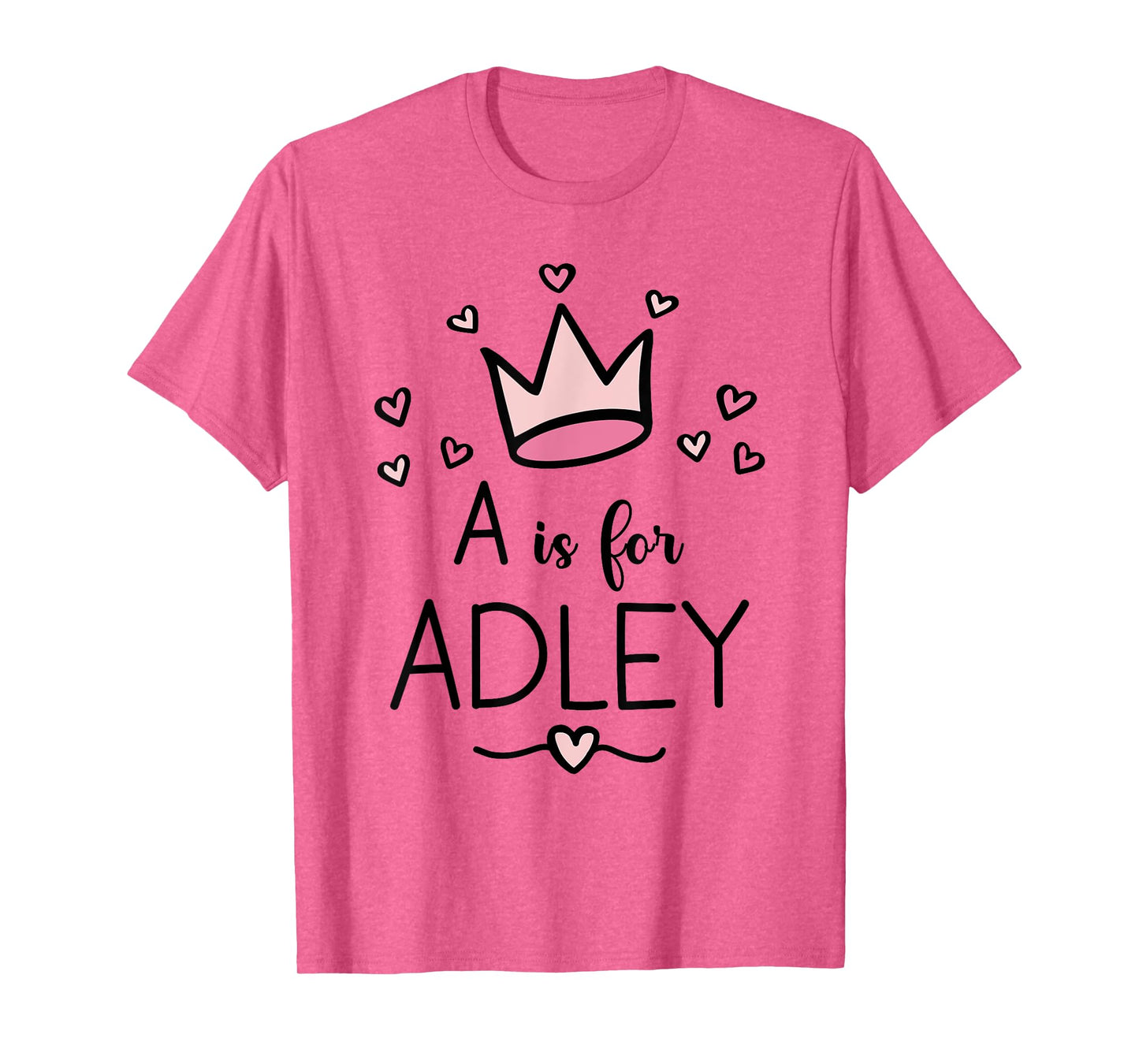 First Name Adley Personalized A Is For Adley T-Shirt
