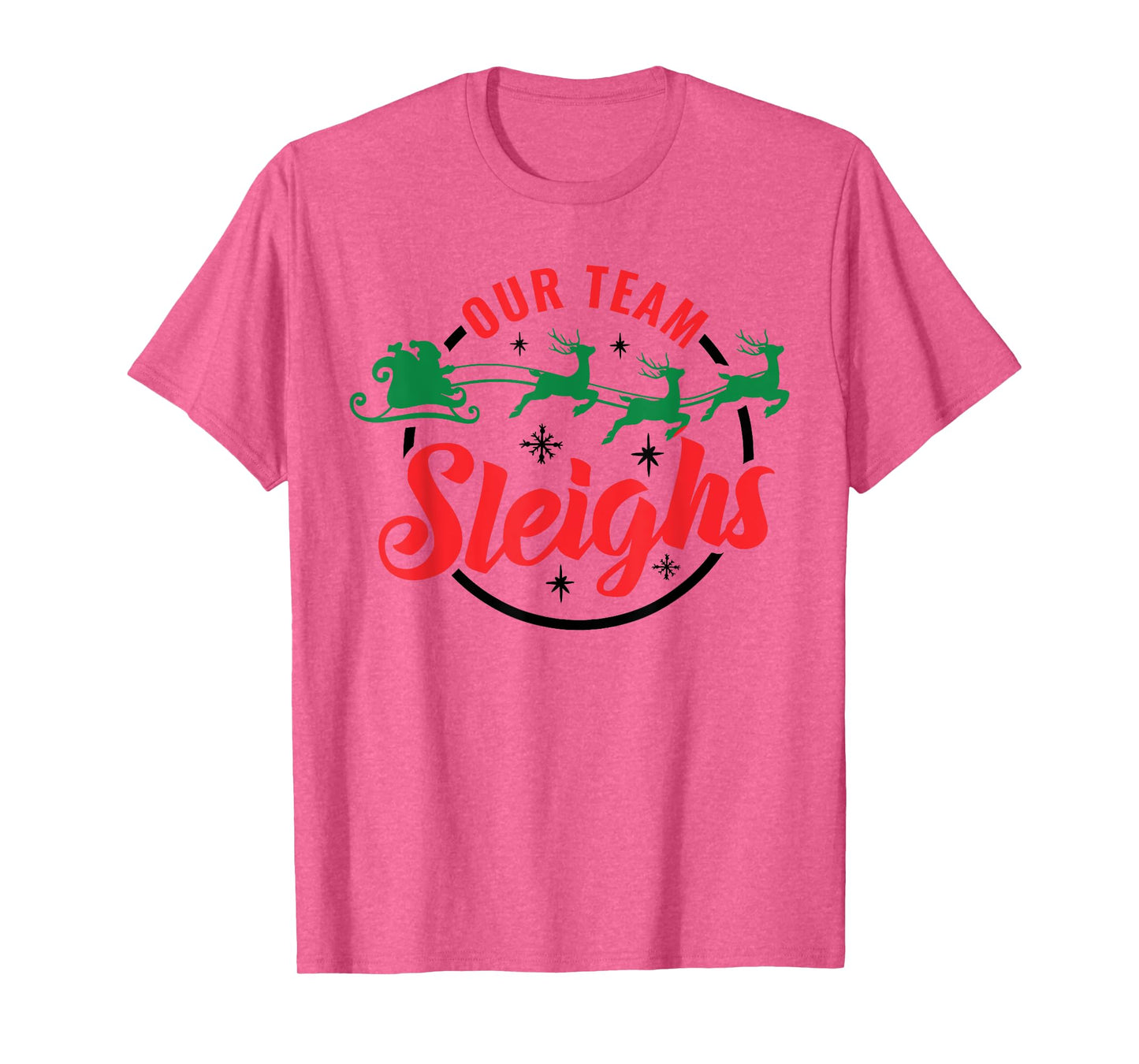 Our Team Sleighs Christmas Family Pajama Xmas Holiday Womens T-Shirt