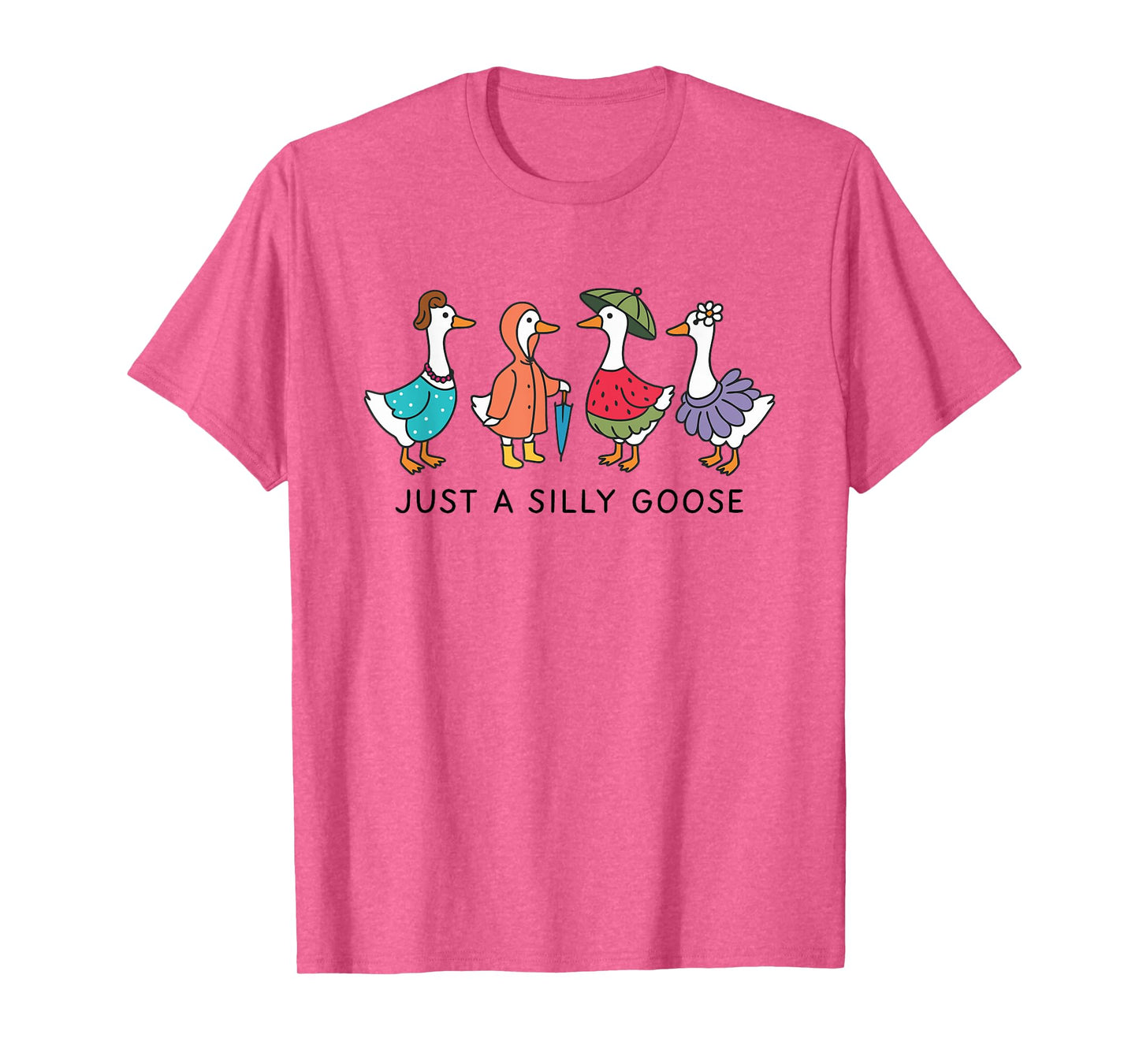 Just A Silly Goose Funny Goose Pun Silly Goose On The Loose T-Shirt