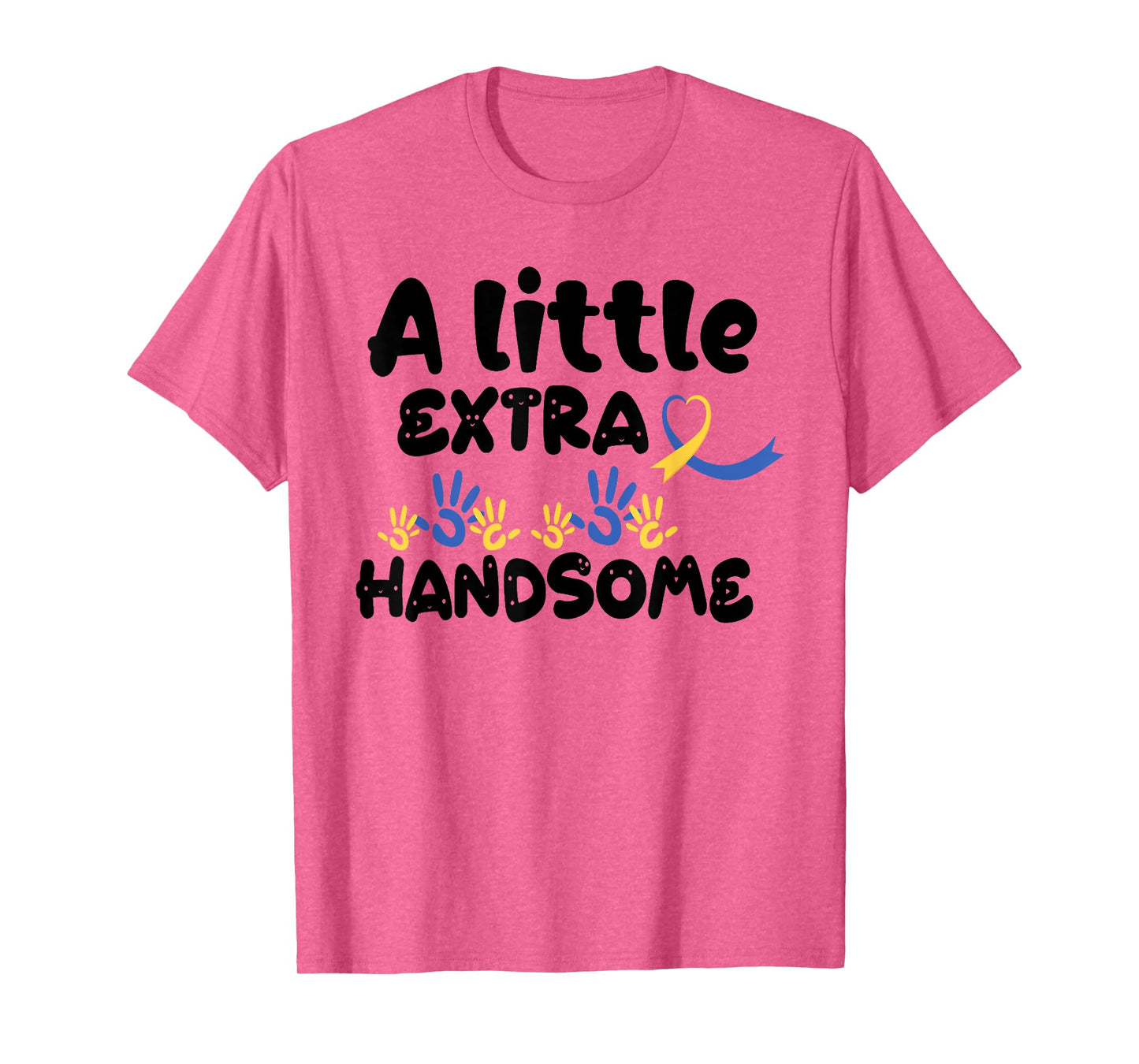 A Little Extra Handsome Down Syndrome Awareness Toddler 21St T-Shirt