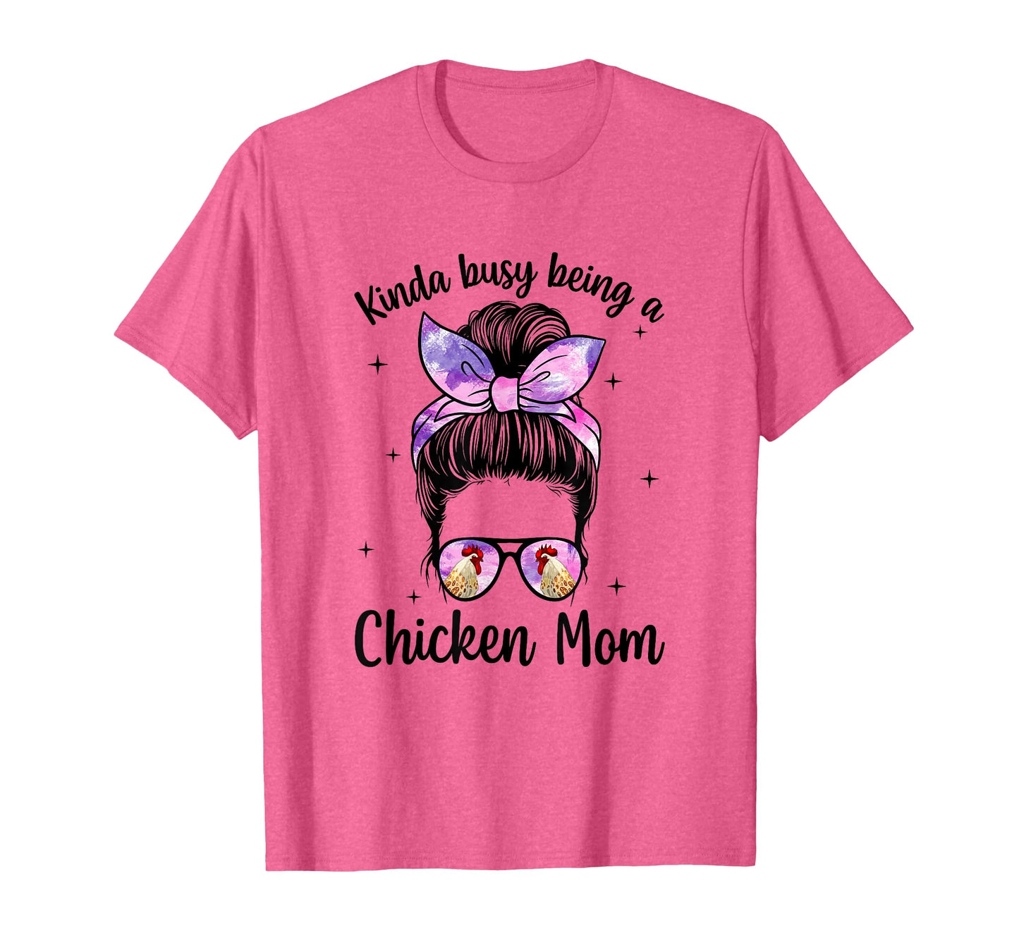 Being A Chicken Mom Chicken Owner Chicken Lover Chicken Mama T-Shirt