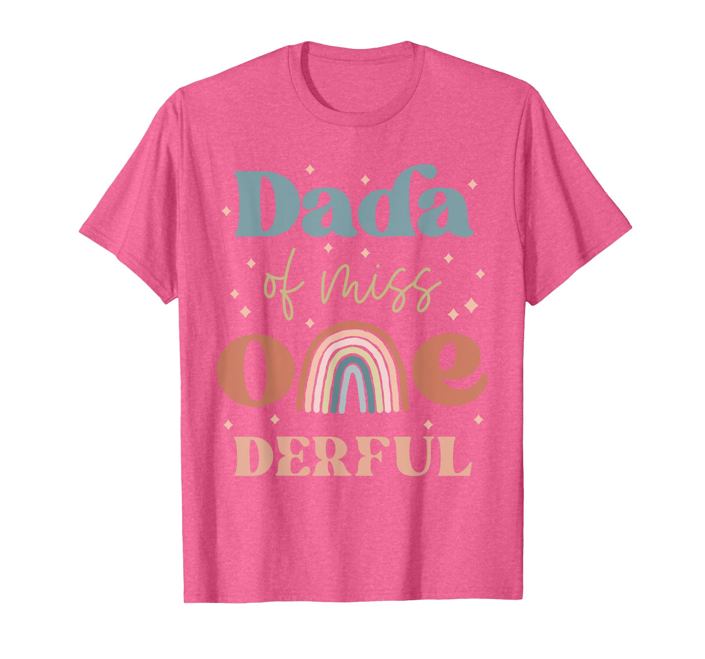 Dada of Miss Onederful Boho Rainbow Daughter First Birthday T-Shirt