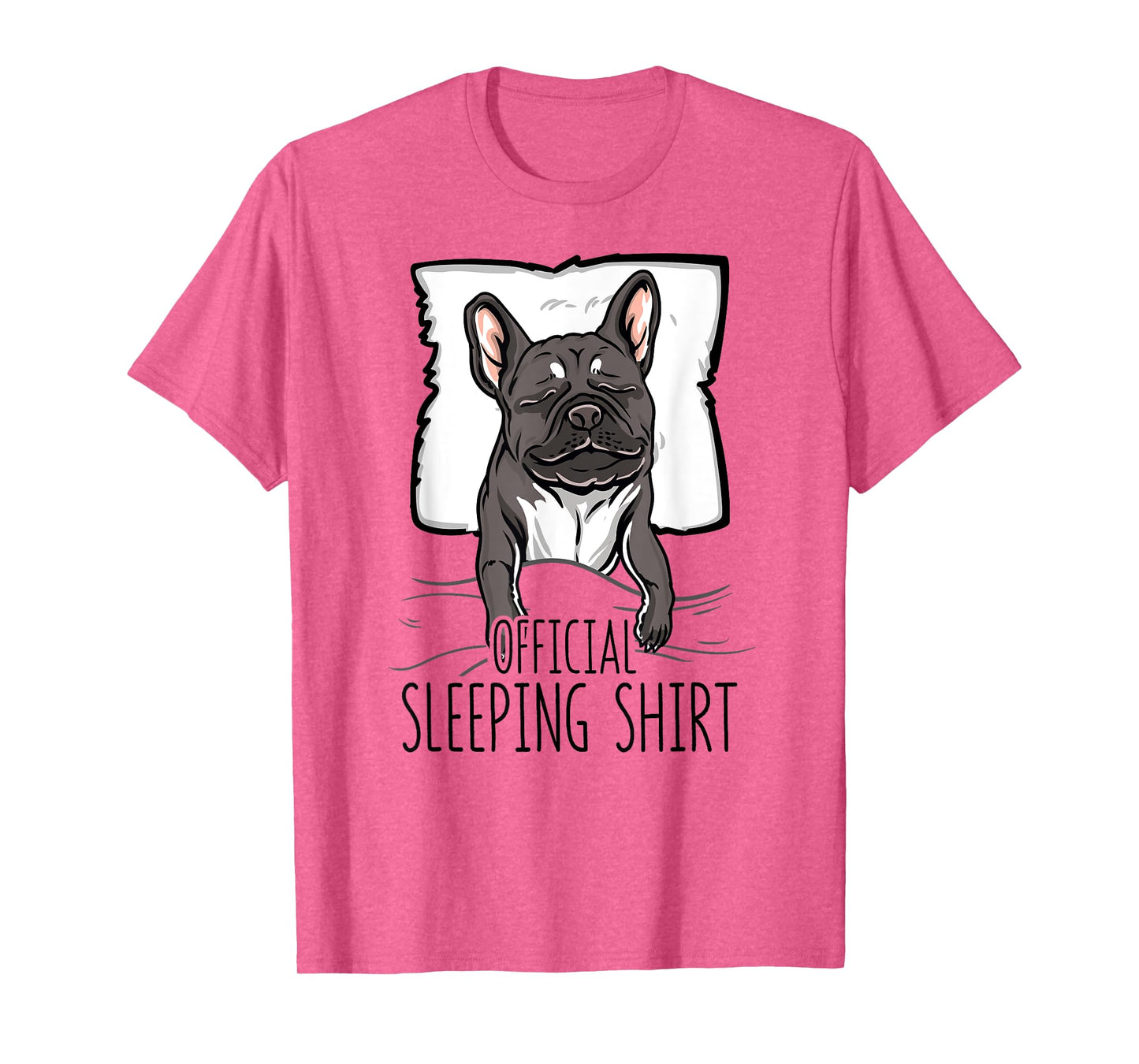 official sleeping Shirt cute french bulldog dog nightgown Men Women Girls Kids T-Shirt