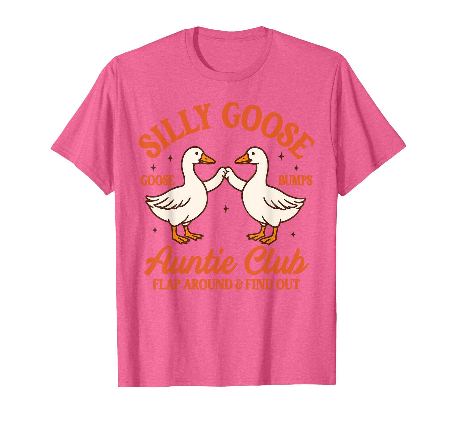 Auntie Aunt Silly Goose Mother’s Day Silly Goose Auntie Club T-Shirt