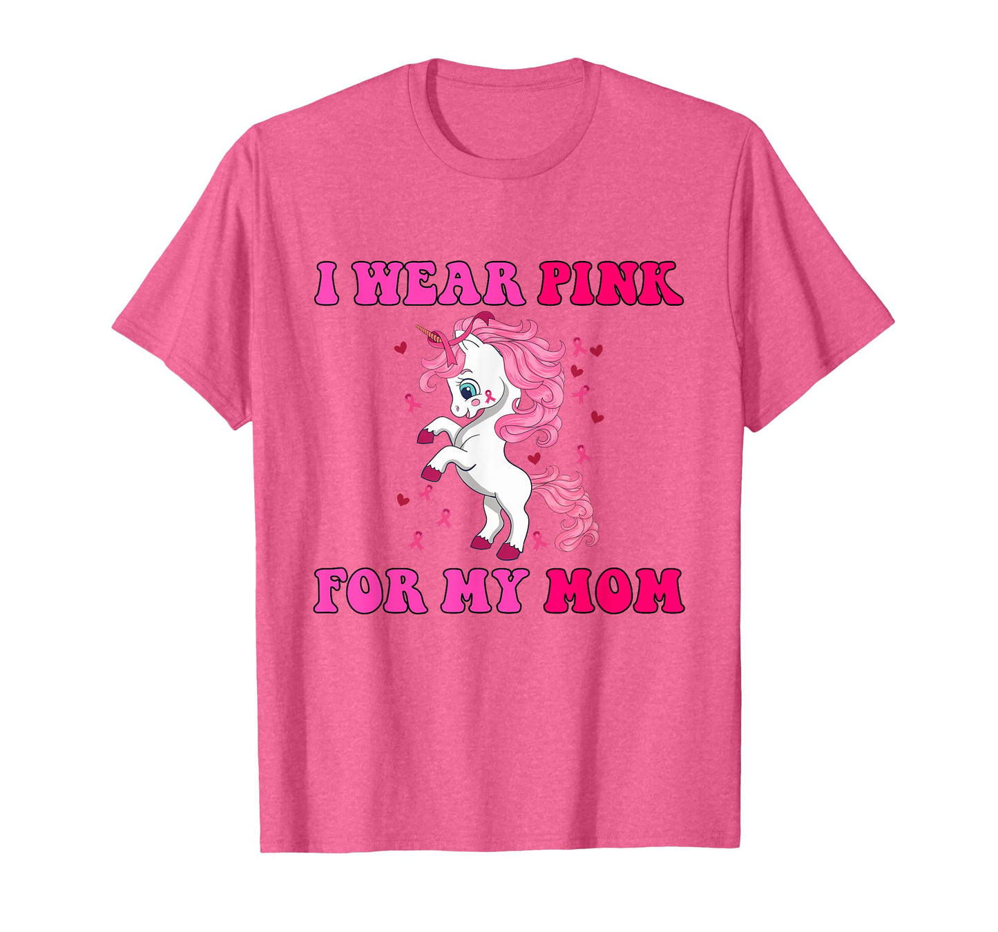 I Wear Pink For My Mom Fun Unicorn Breast Cancer Awareness T-Shirt