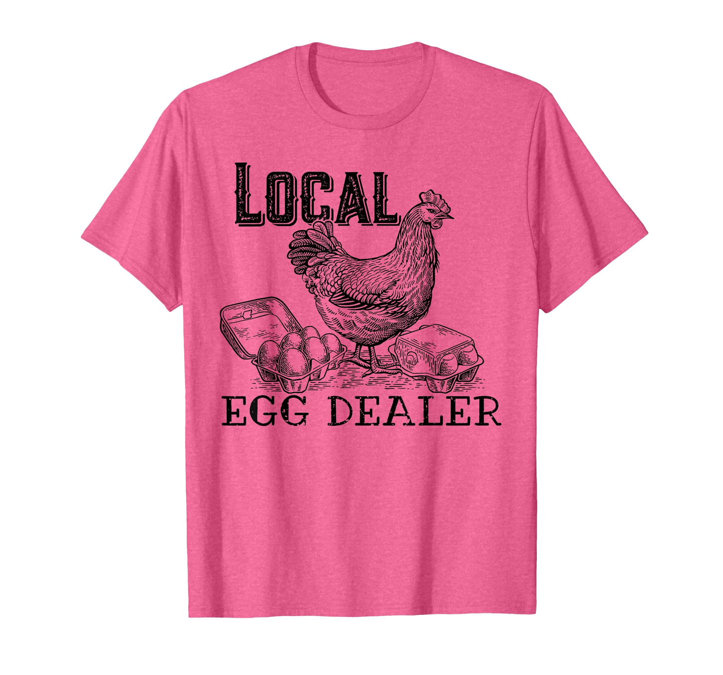 Local Egg Dealer Funny Bleached Chicken Lover Farm Farmer T-Shirt