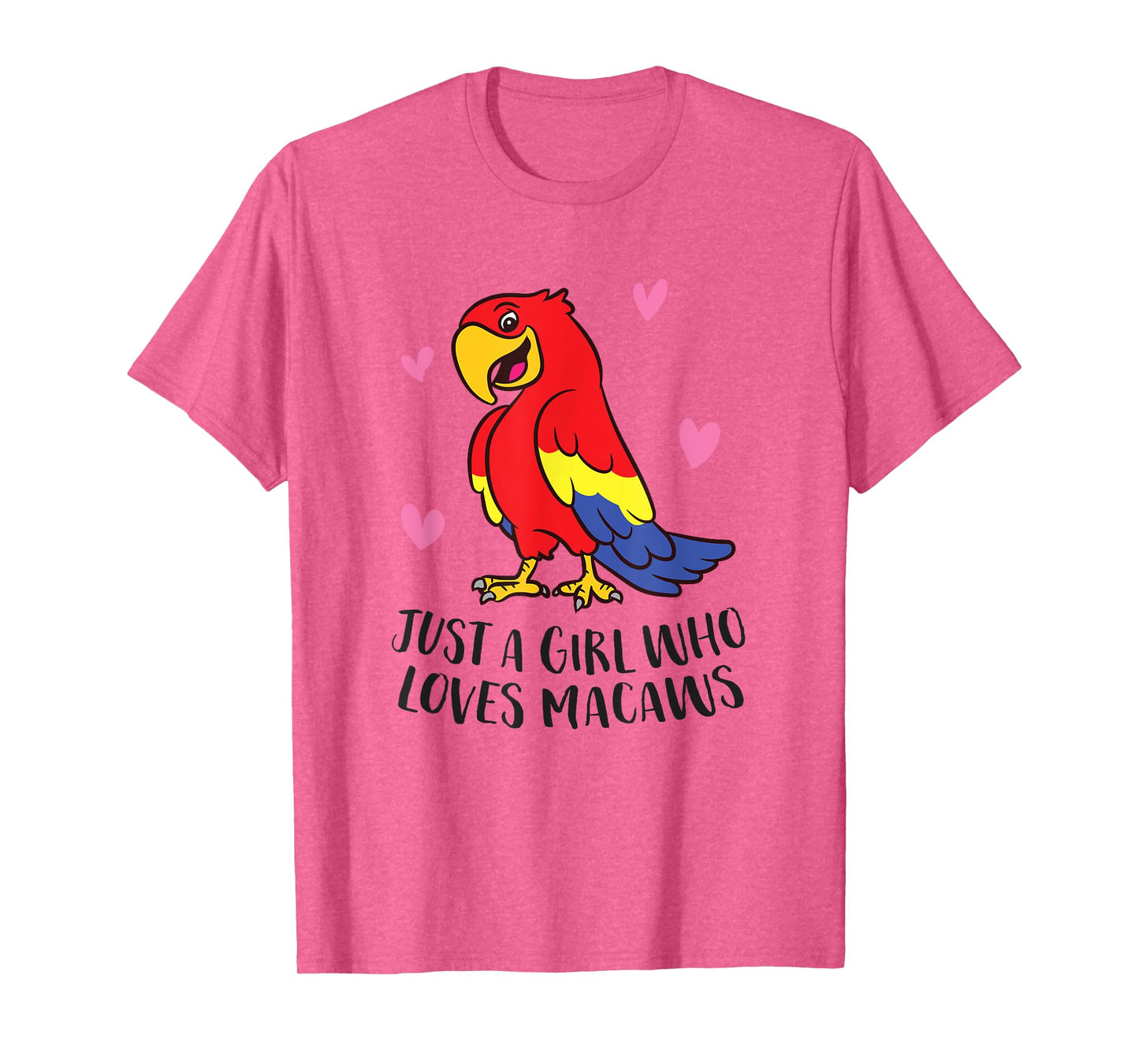 Just a Girl Who Loves Macaws Cute Macaw Girl T-Shirt
