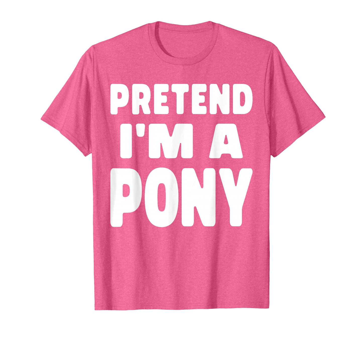 Horse Halloween Costume Pretend I’m a Pony T-Shirt