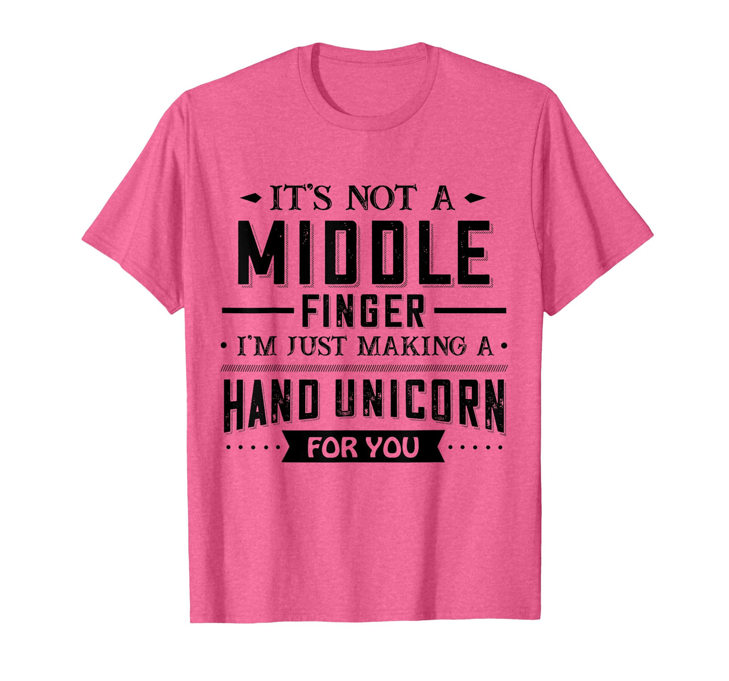 It’s Not A Middle Finger I’m Just Making A Hand Unicorn For T-Shirt