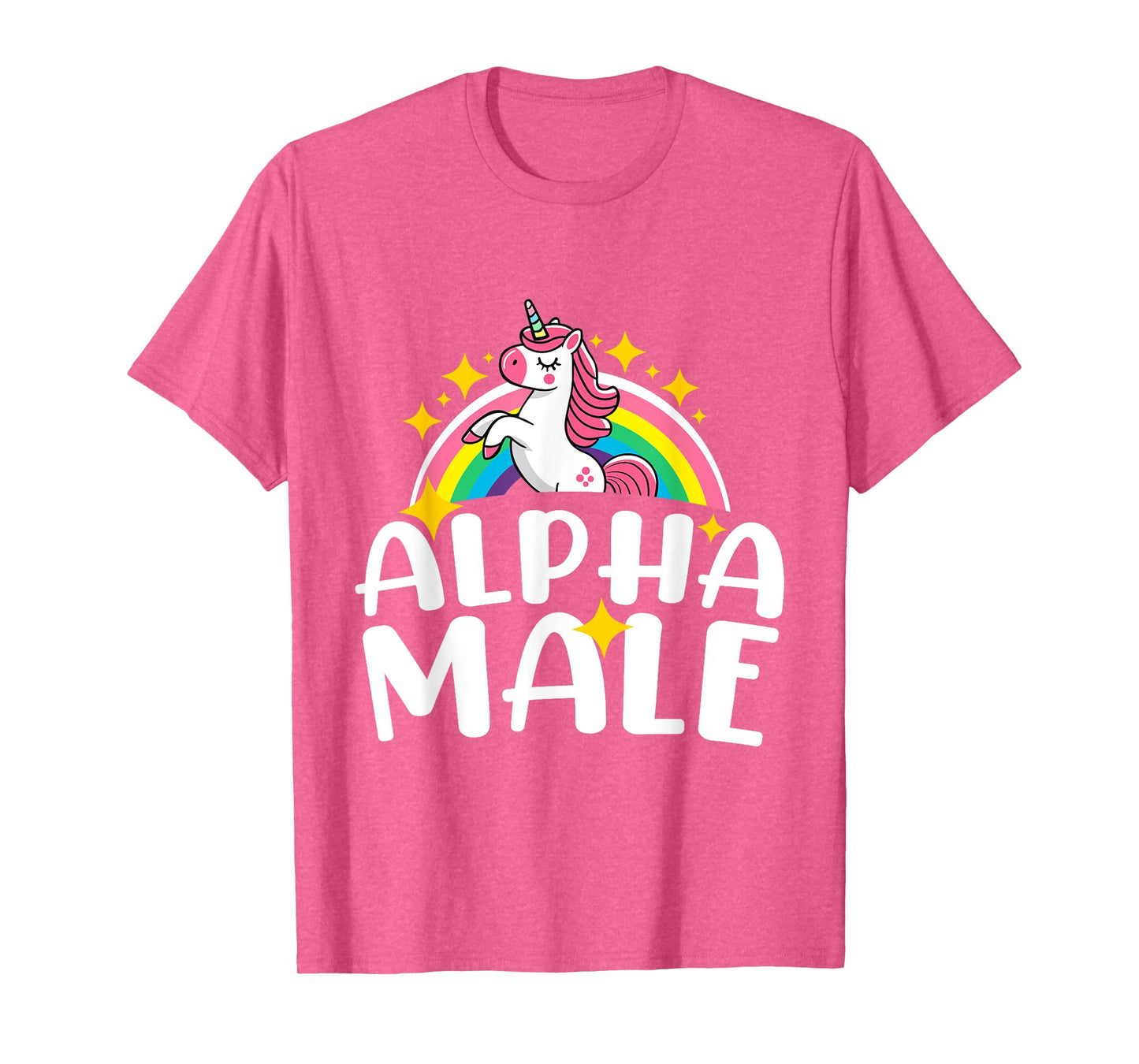 Alpha Male Unicorn Rainbow Funny Humor Sarcastic Hilarious T-Shirt
