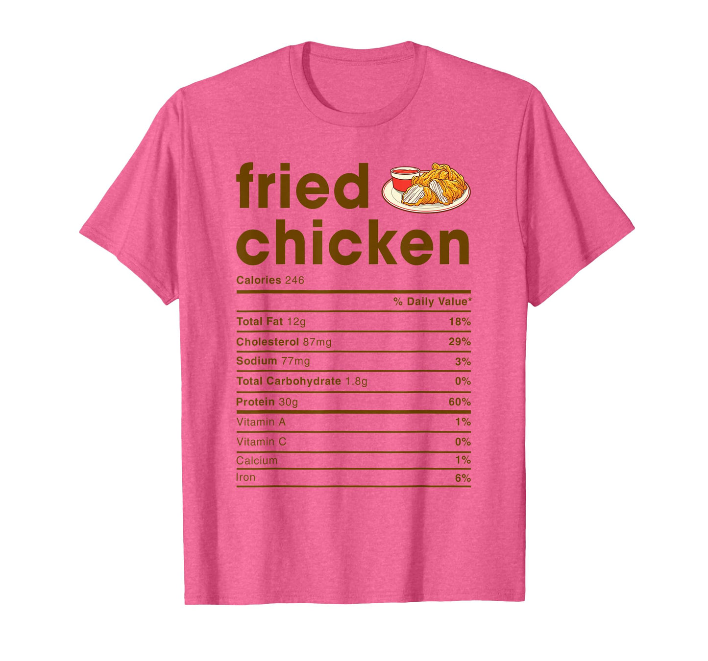 Food Nutrition Facts Shirts Co. Fried Chicken Nutrition Facts T-Shirt