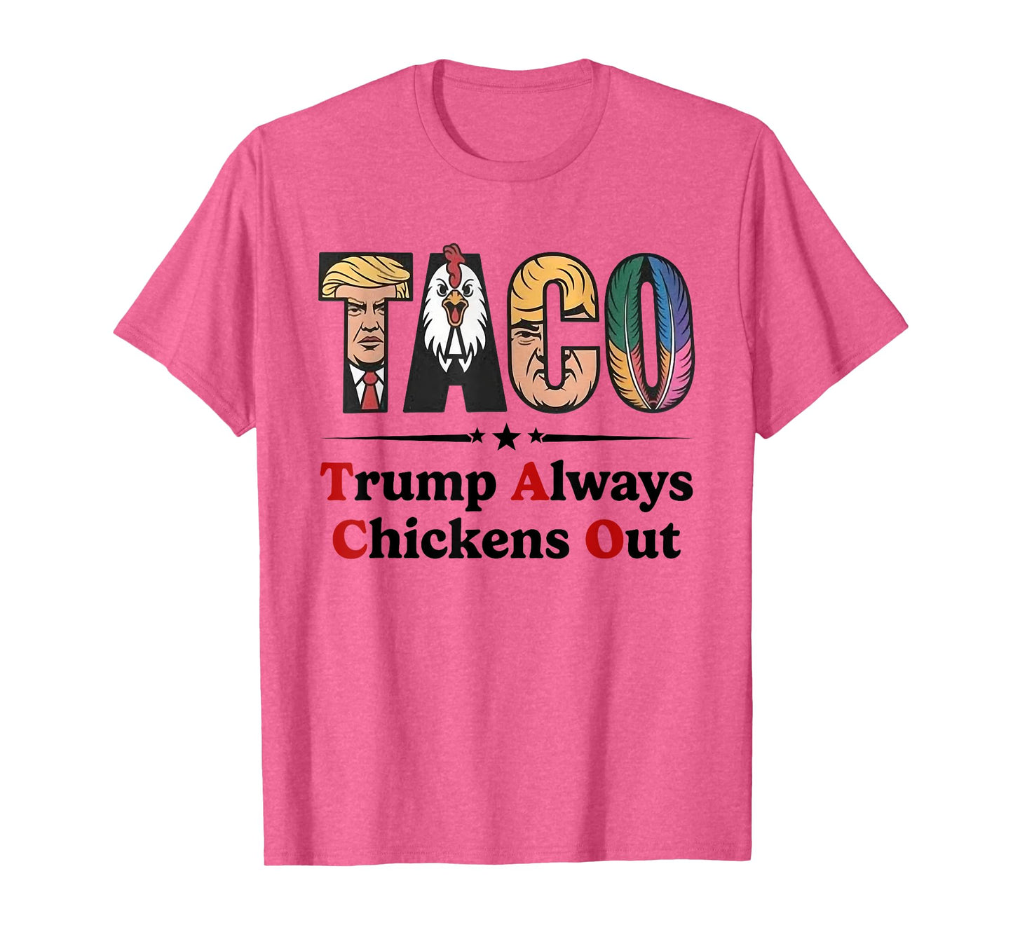 Trumps Always Chicken Out Taco America Vintage T-Shirt