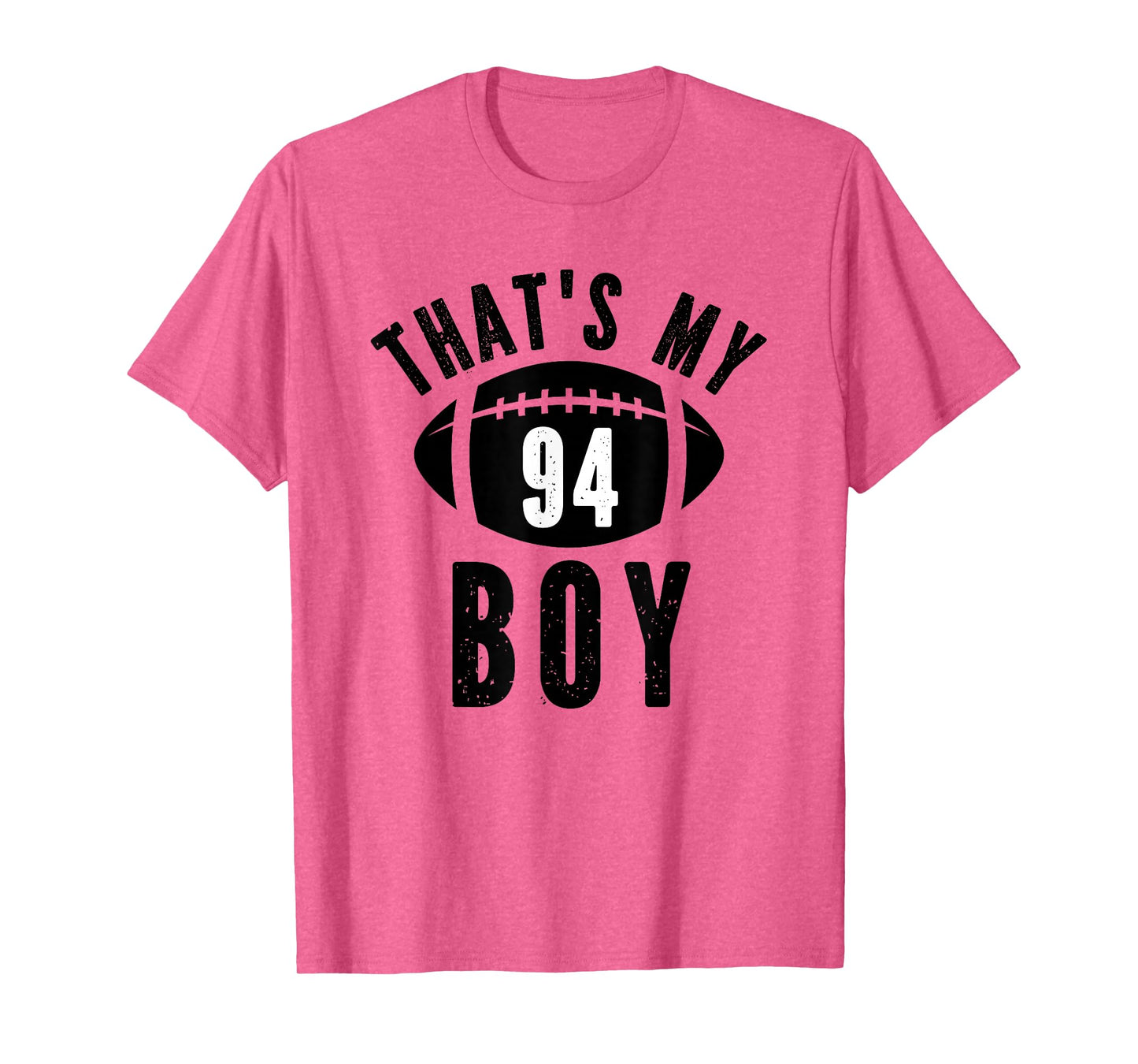 That's My Boy Football Number #94 T-Shirt