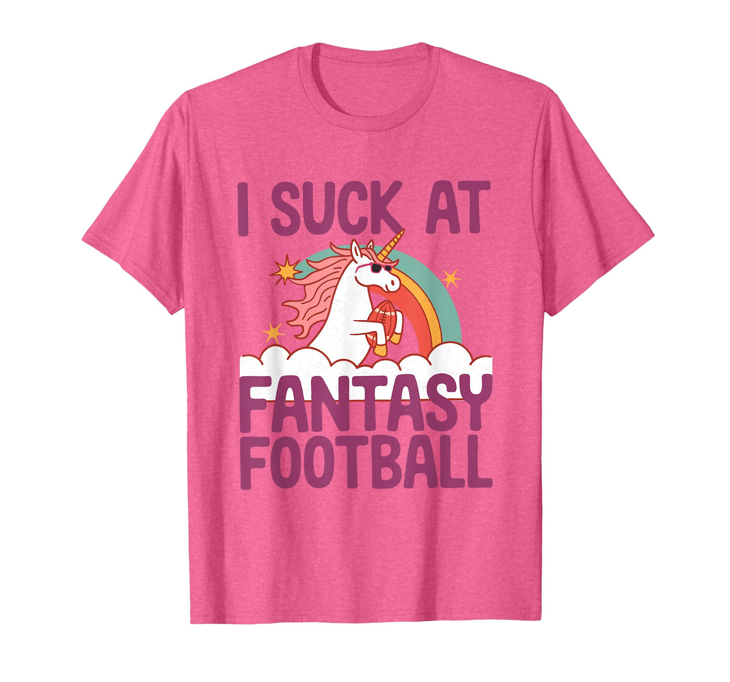 I Suck At Fantasy Football Funny Unicorn Loser Punishment T-Shirt