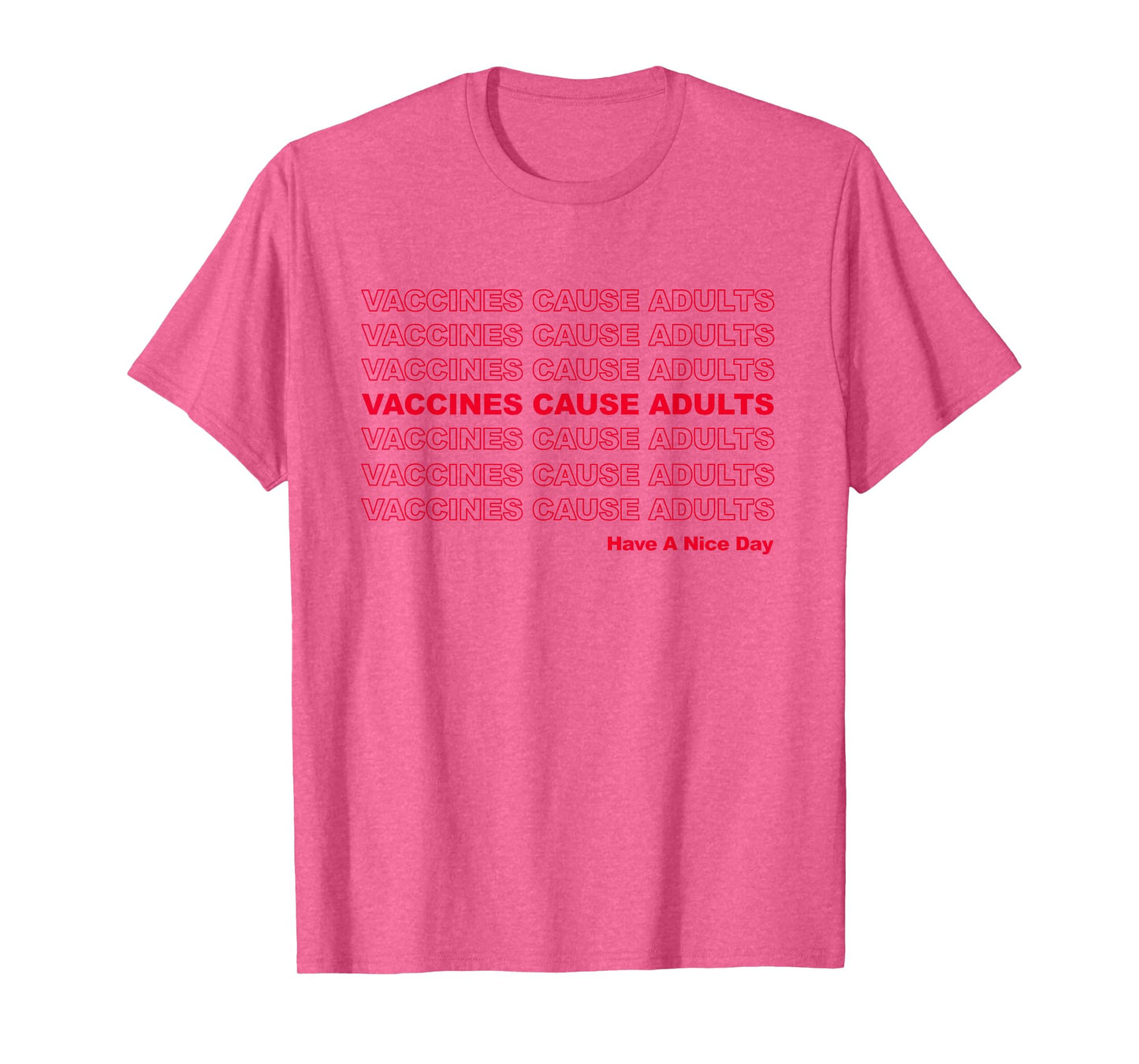 Vaccines Cause Adults Pro Vaccination Saves Lives T-Shirt