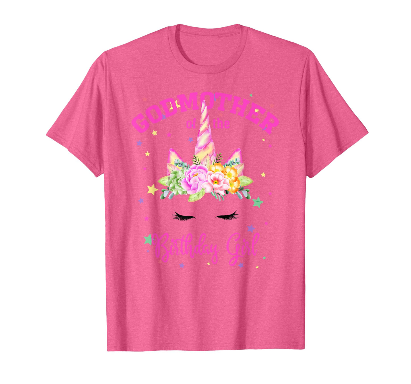 Godmother of the Birthday Girl! Unicorn Lashes T-Shirt