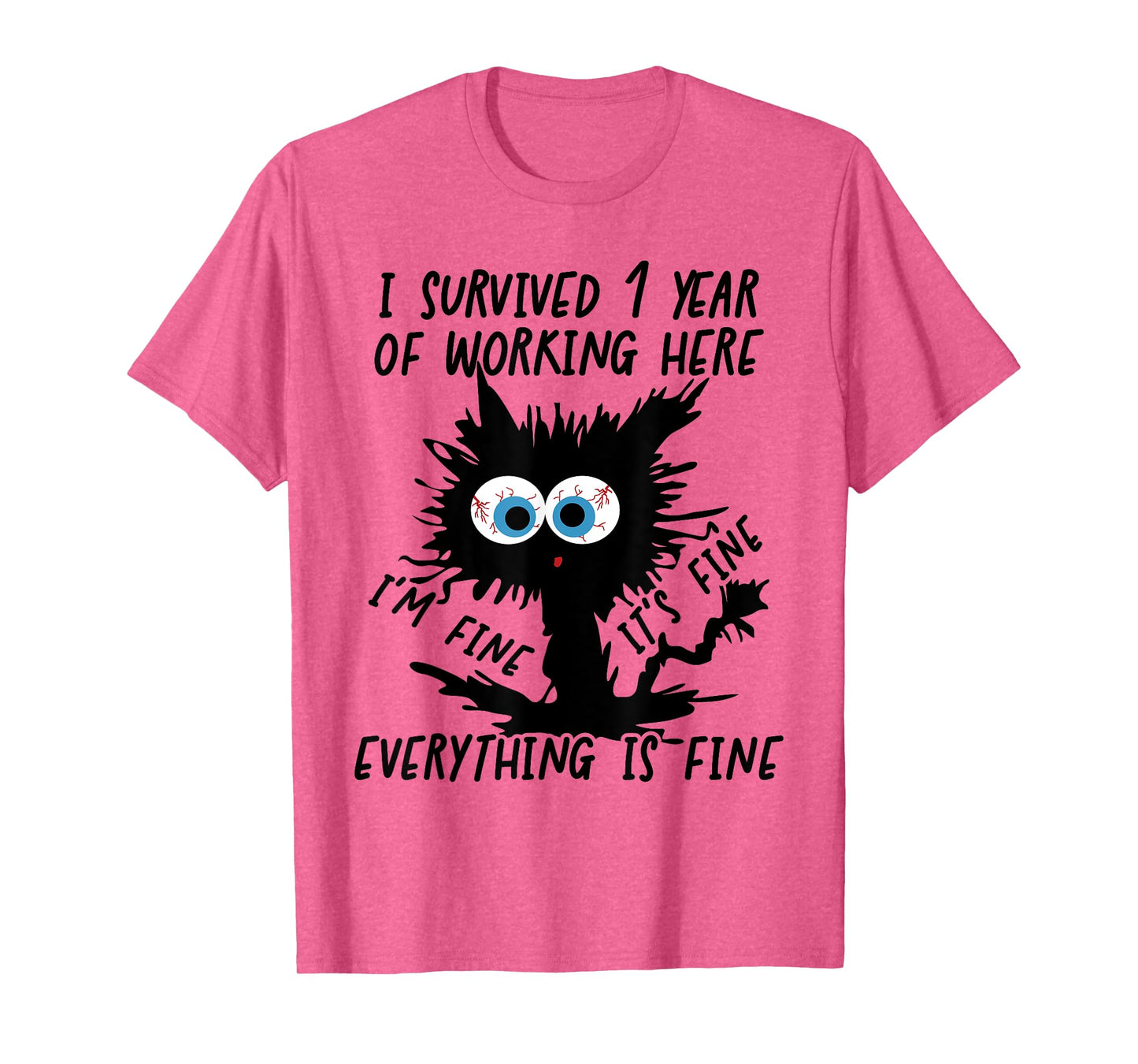 I Survived 1 Year Of Working Here T-Shirt