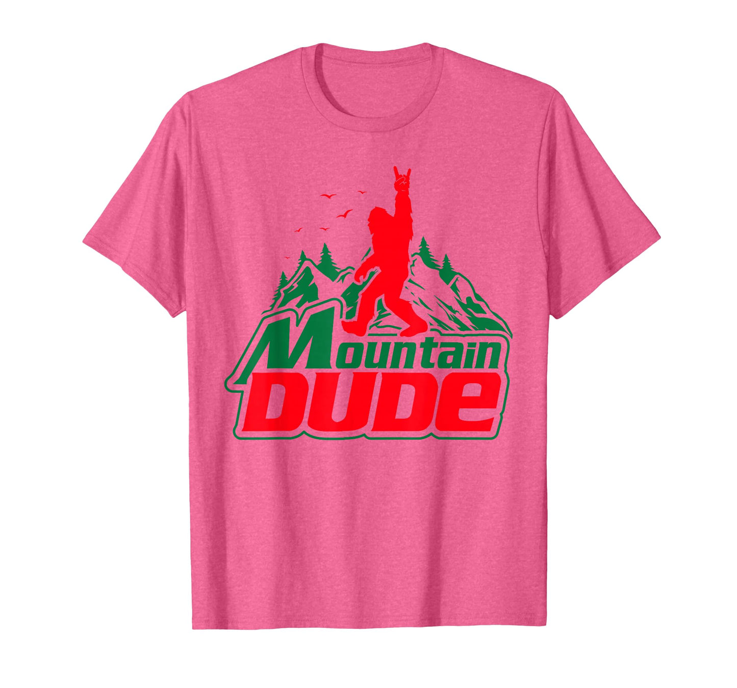 Mountain Dude Funny Bigfoot Sasquatch Hiking Gifts Men Women T-Shirt