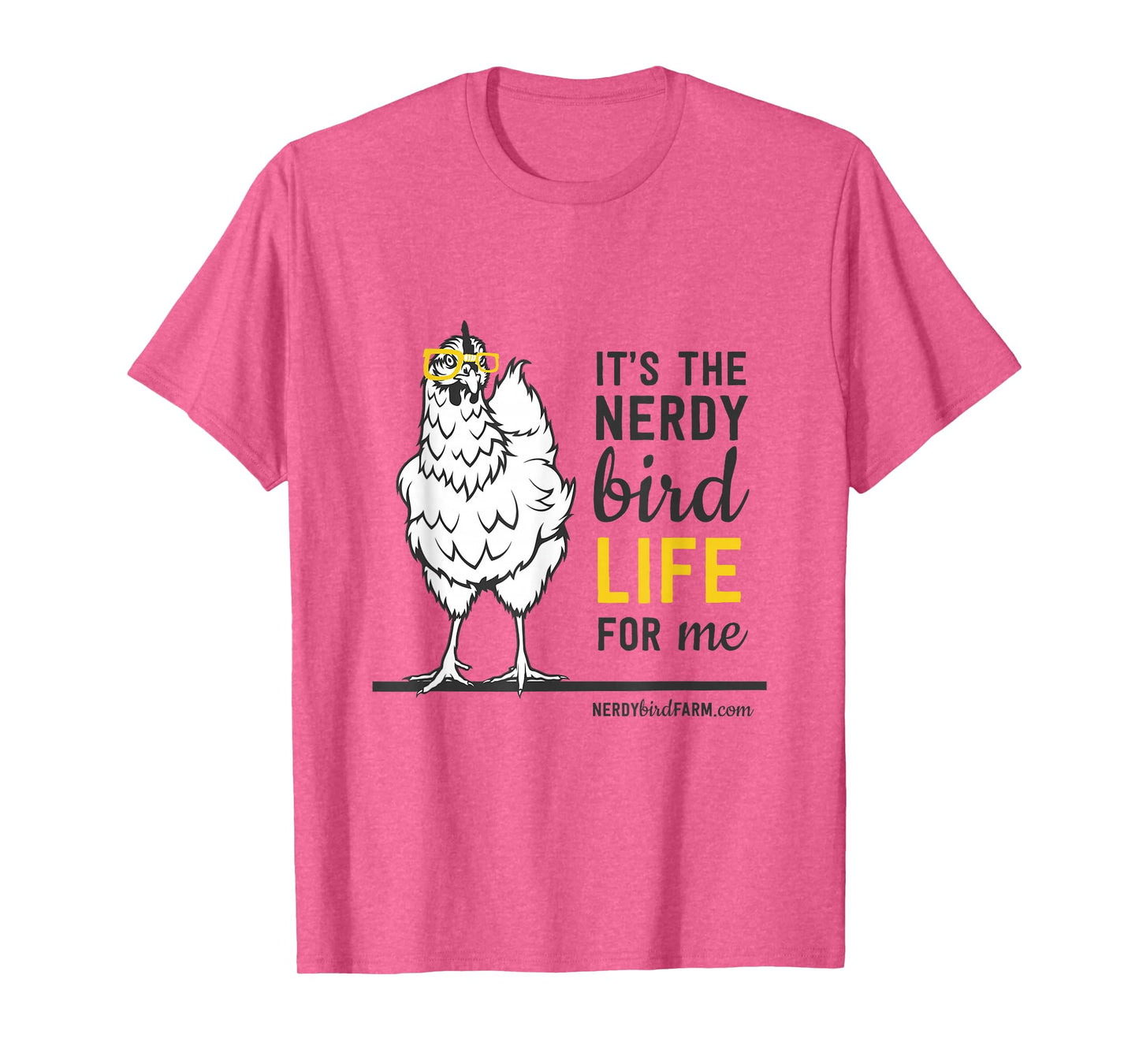 It's the Nerdy Bird Life T-Shirt