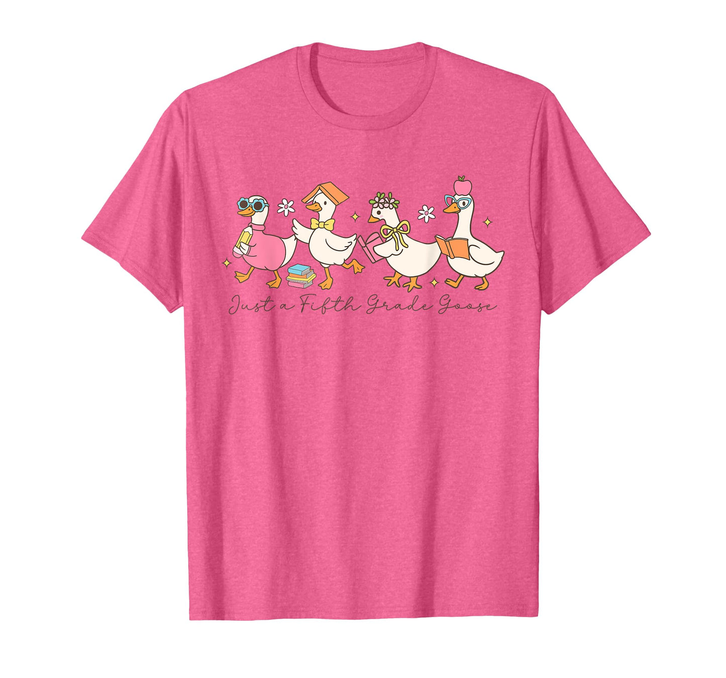 Just A Fifth Grade Goose Back To School Teachers Girls T-Shirt