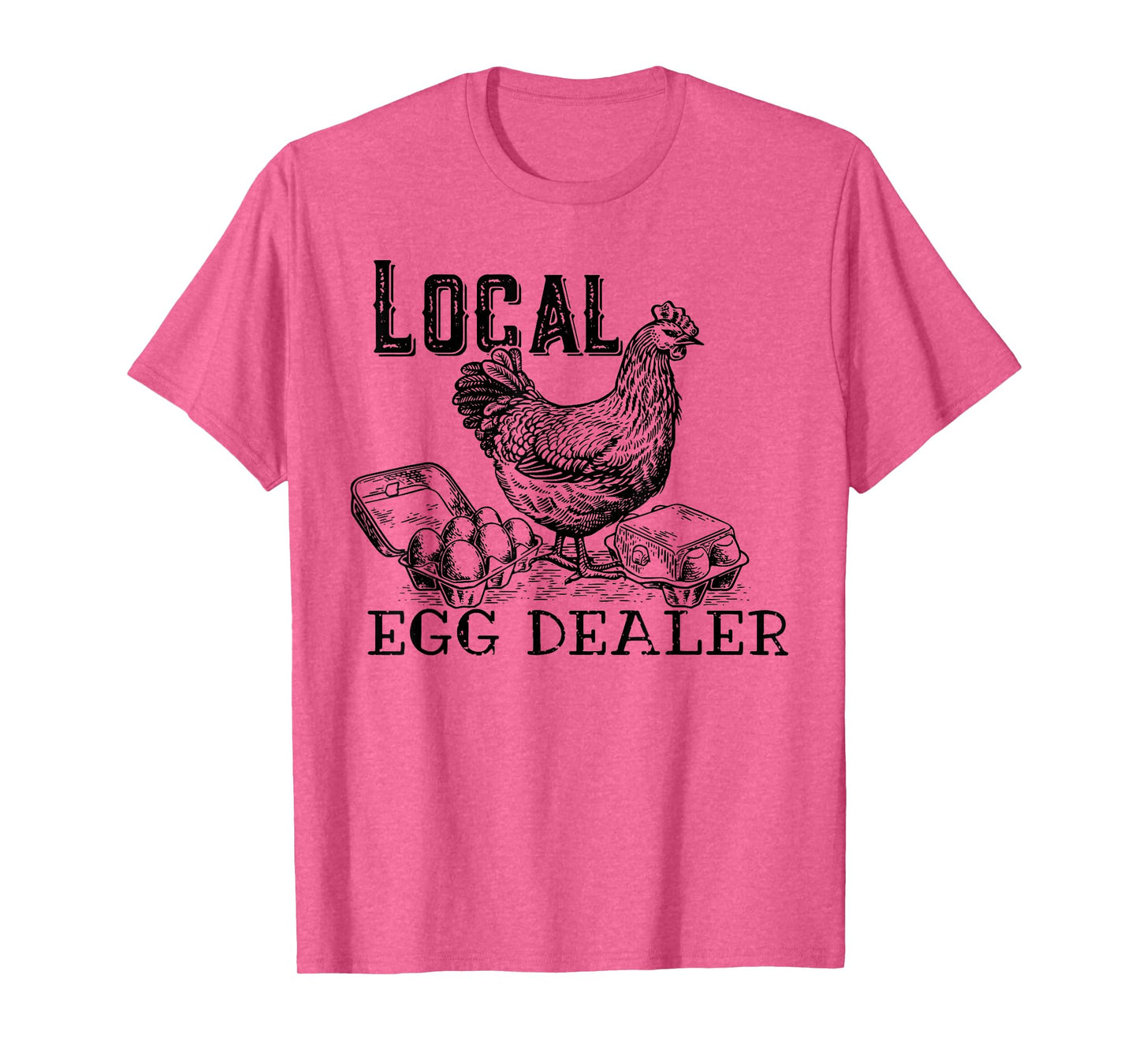 Local Egg Dealers, Support Your Local Egg Dealers T-Shirt
