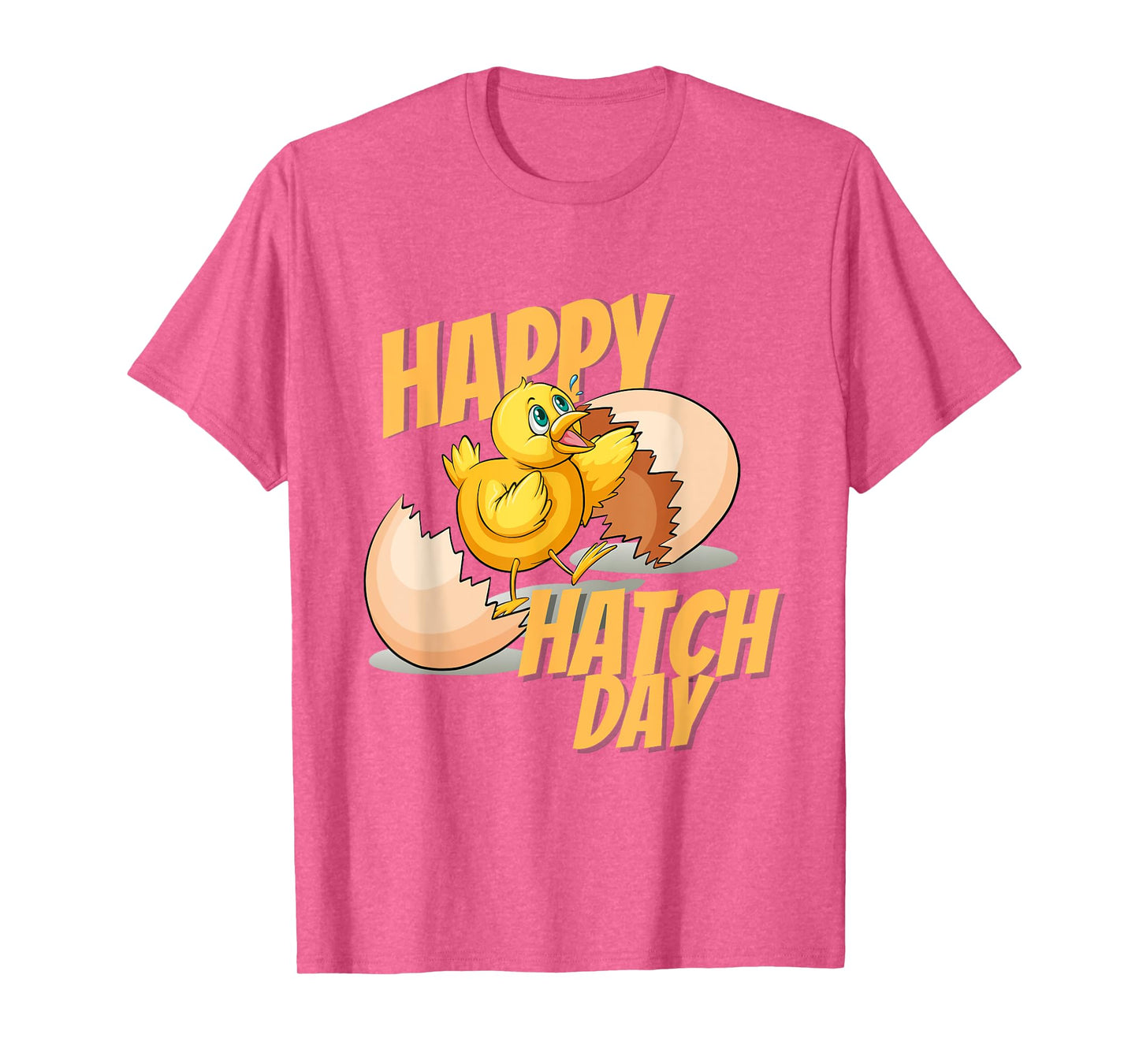Happy Hatch Day Baby Chicken B-Day Happy Birthday T-Shirt
