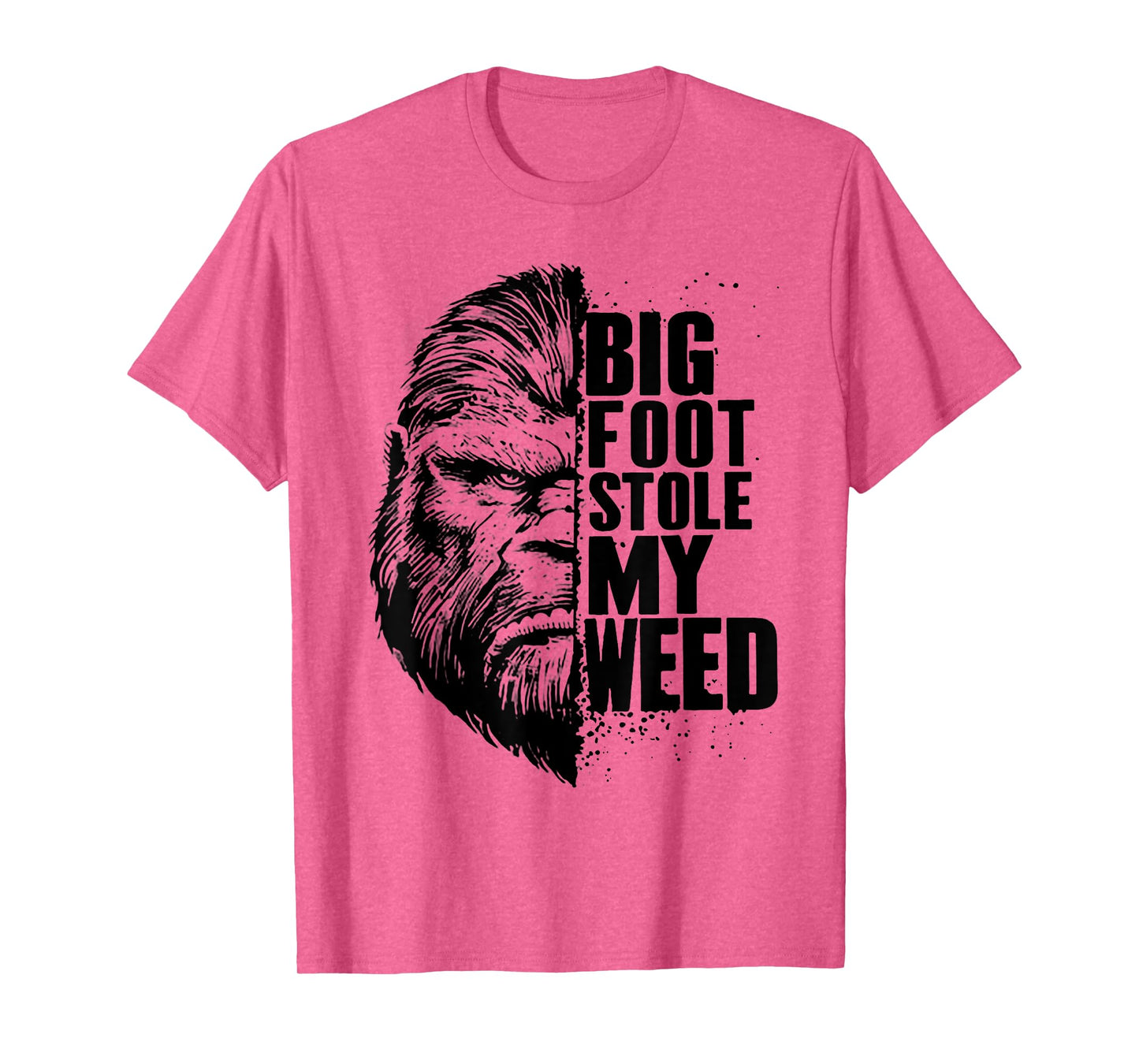 Bigfoot Stole My Weed T-Shirt