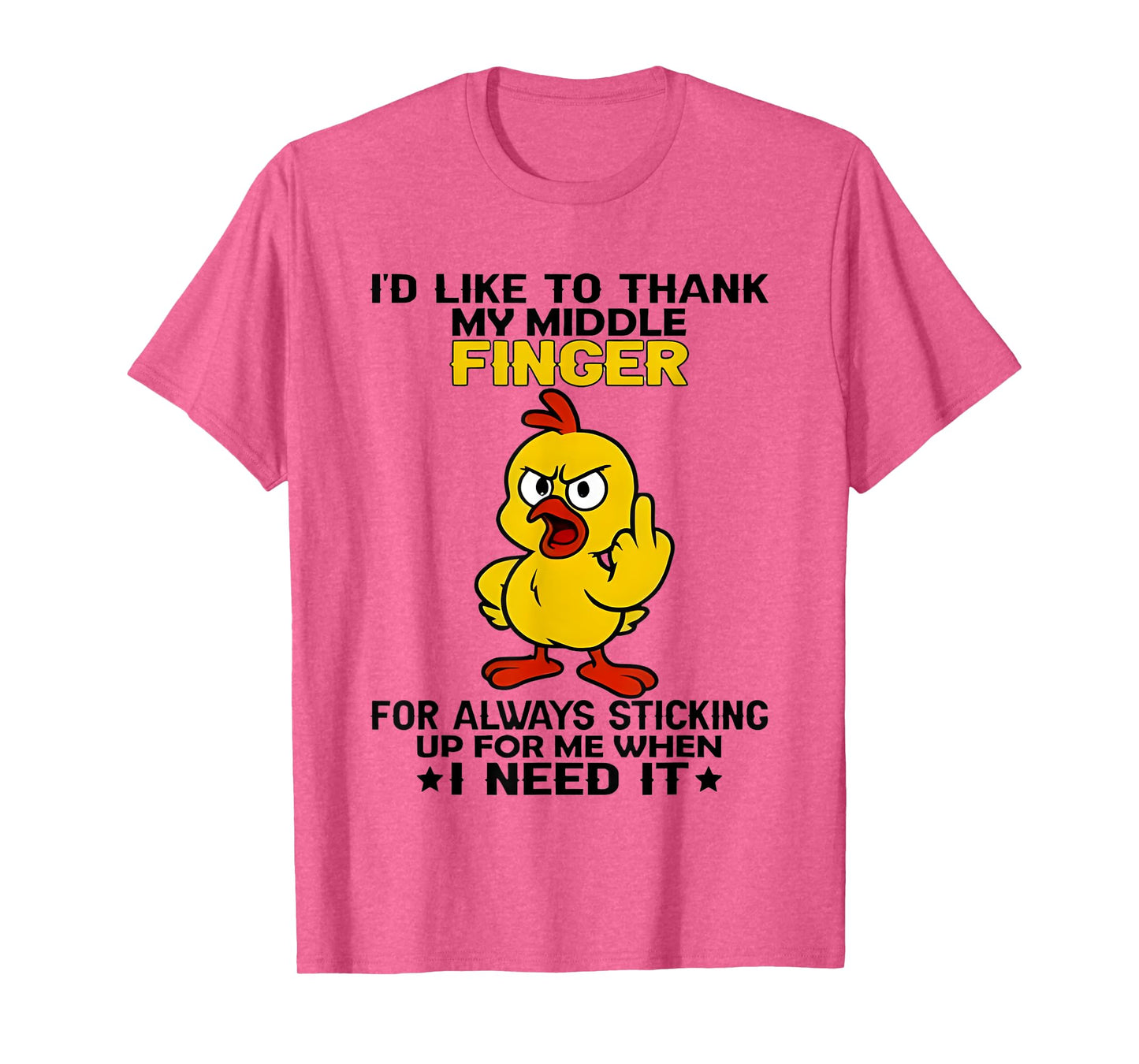 Chicken I’d Like To Thank My Middle Finger For Always T-Shirt