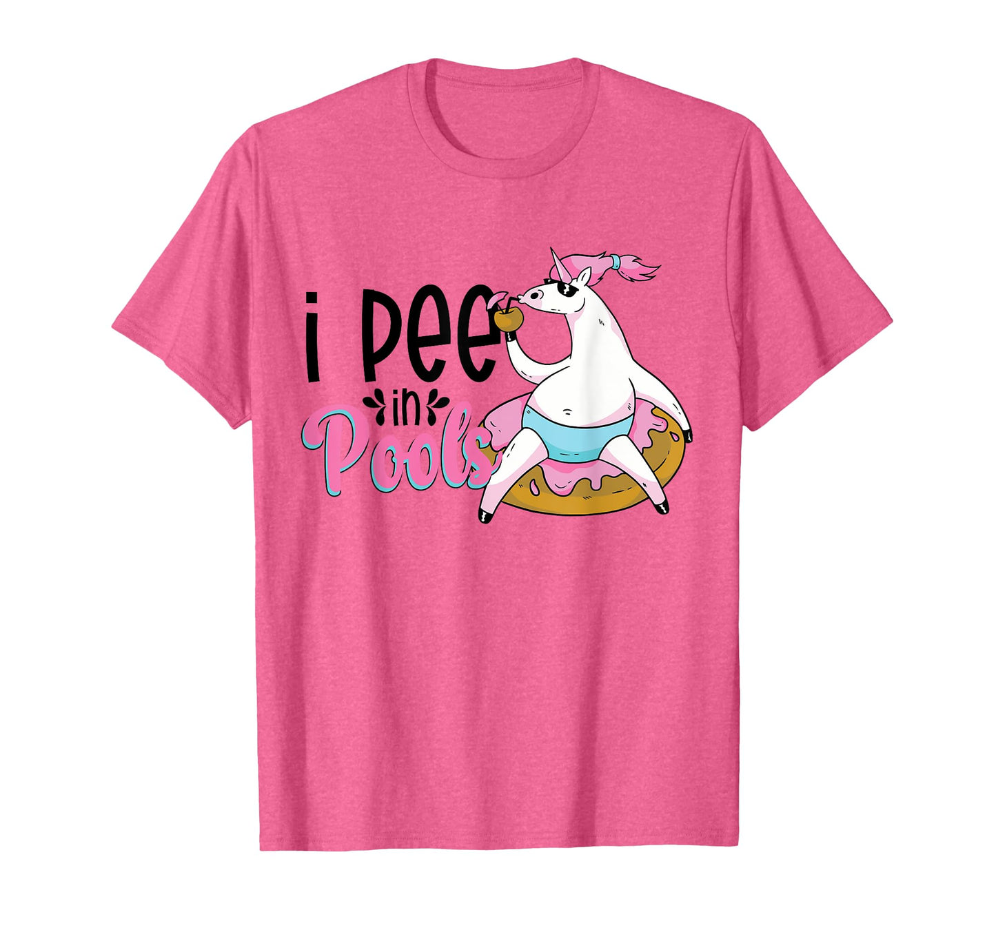I Pee In Pools Funny Unicorn Float T-Shirt