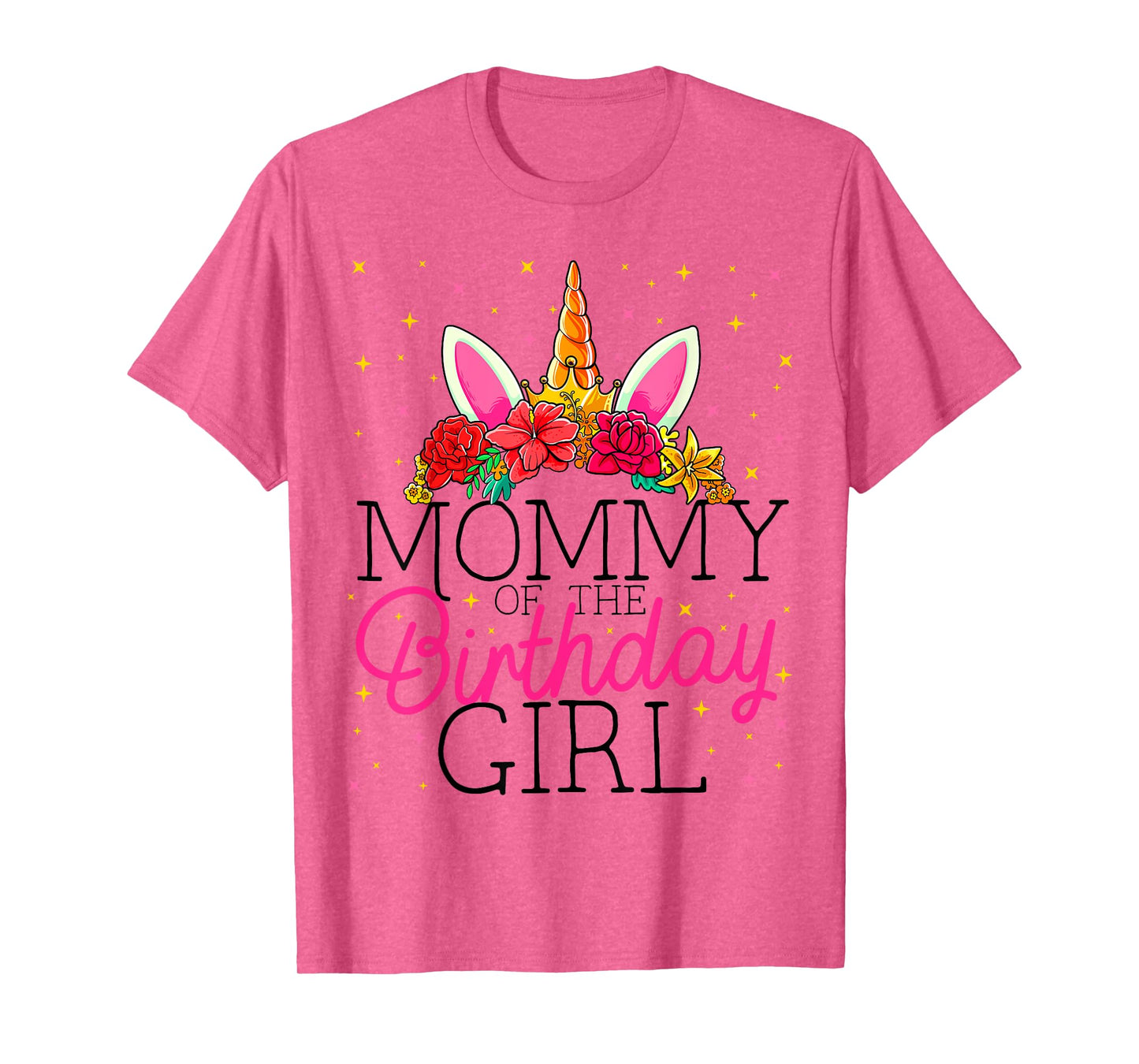 Mommy of the Birthday Girl Mother Unicorn Birthday T-Shirt