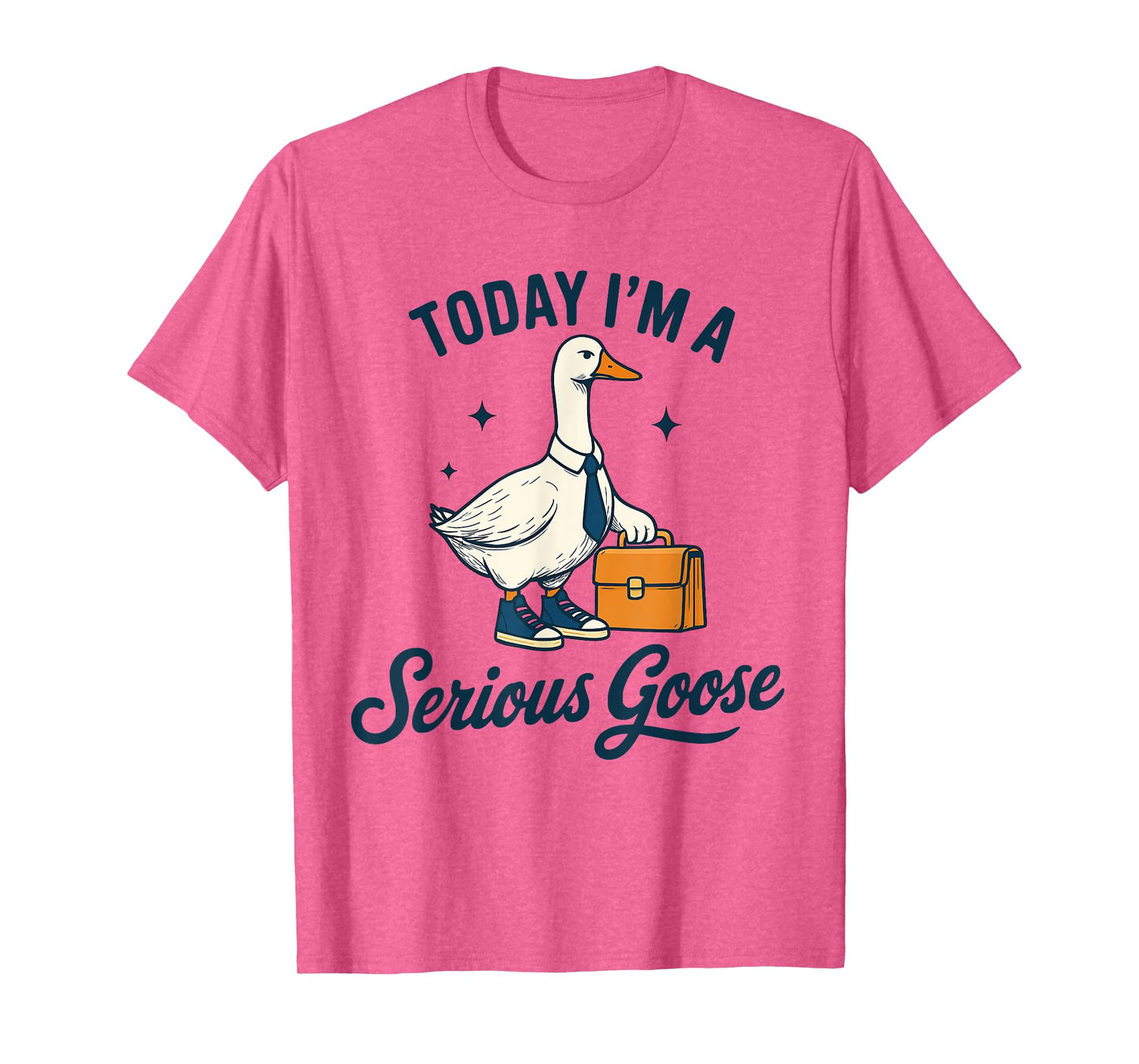 Today I'm A Serious Goose Lovers Goose T-Shirt