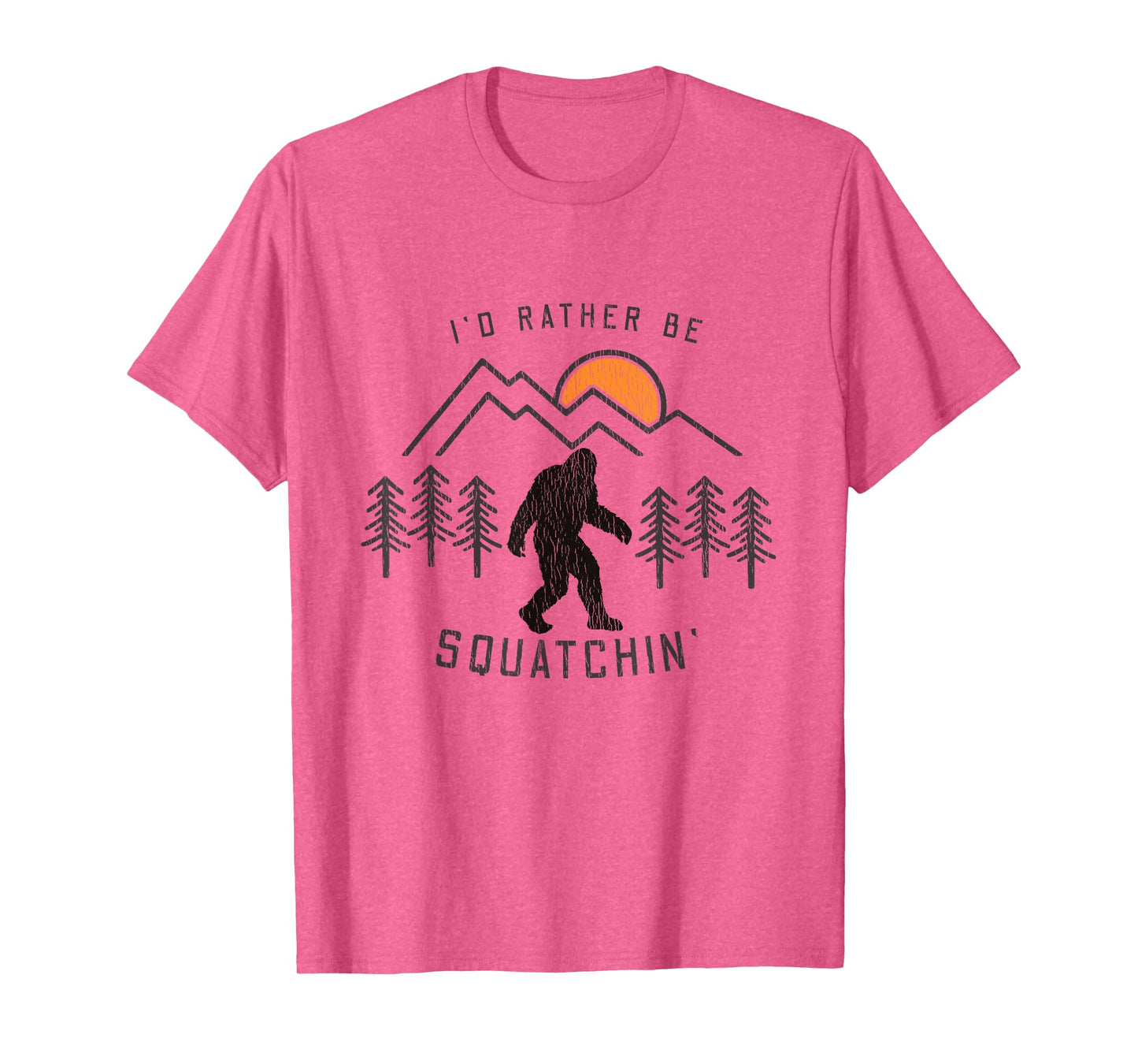 Sasquatch Meme - I'd Rather Be Squatchin - Bigfoot Fan T-Shirt