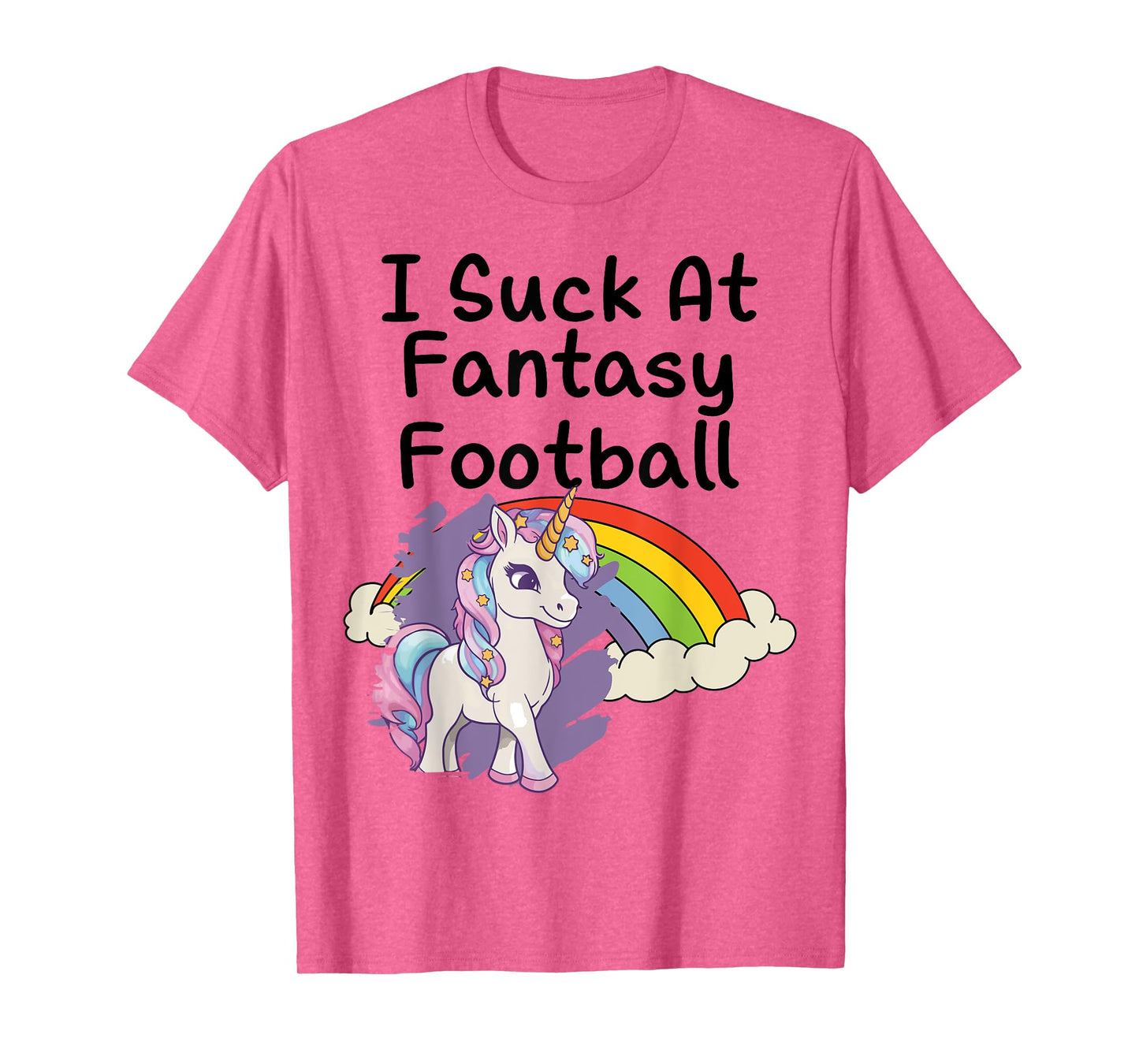 I Suck at Fantasy Football Loser Unicorn Rainbow Graphic T-Shirt
