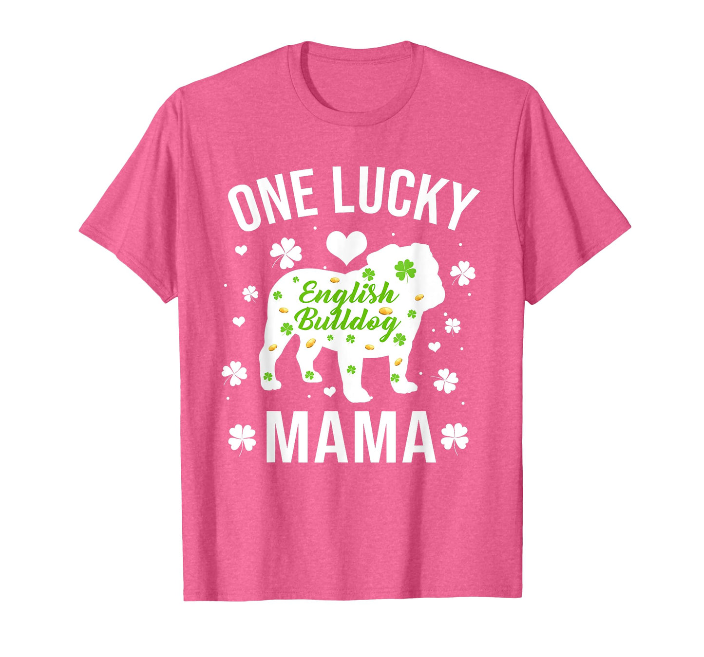One Lucky Mama Dog Mom English Bulldog St Patricks Day T-Shirt