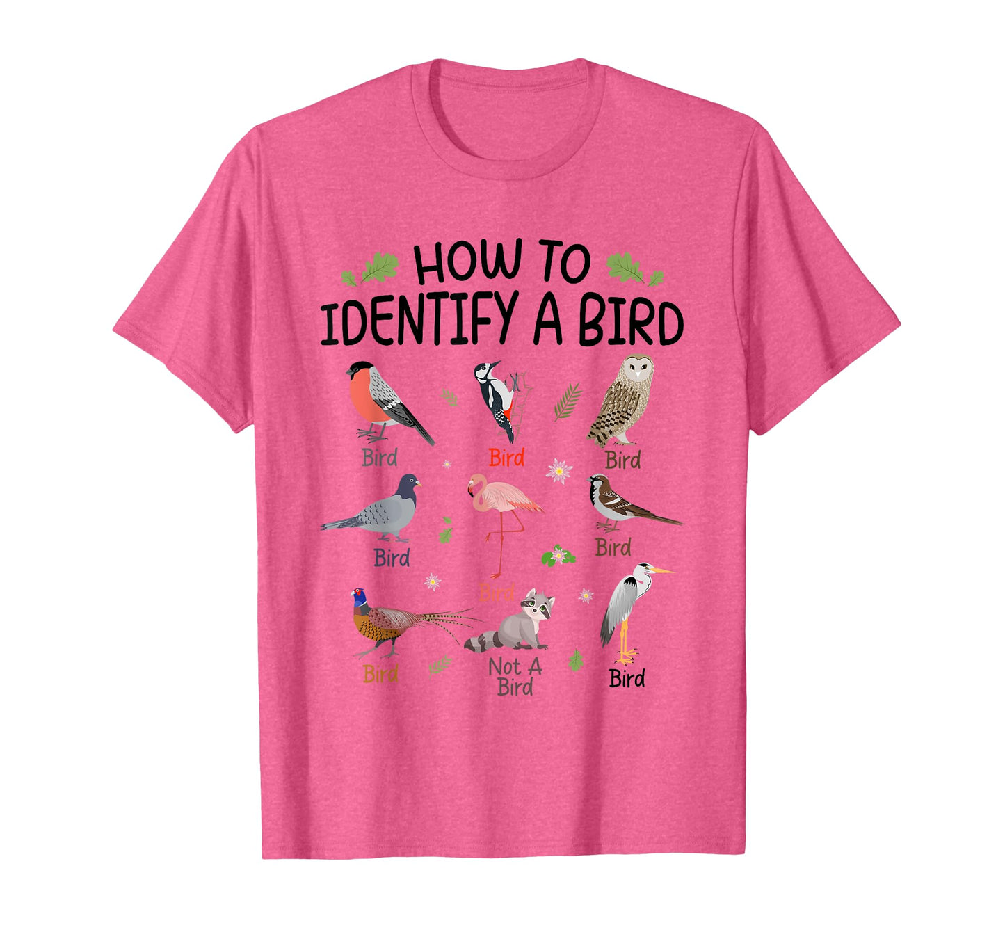 How To Identify A Bird, Funny Bird Watching Lover Design T-Shirt