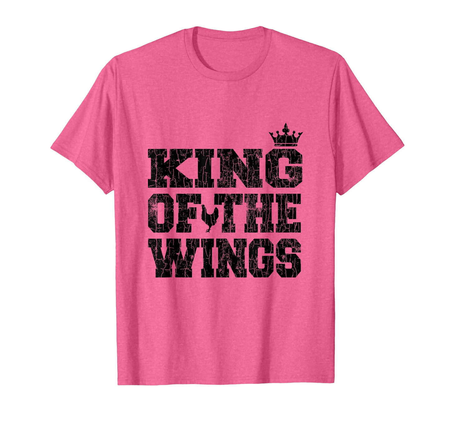 King Of The Wings Funny Fried Chicken Eater Graphic T-Shirt