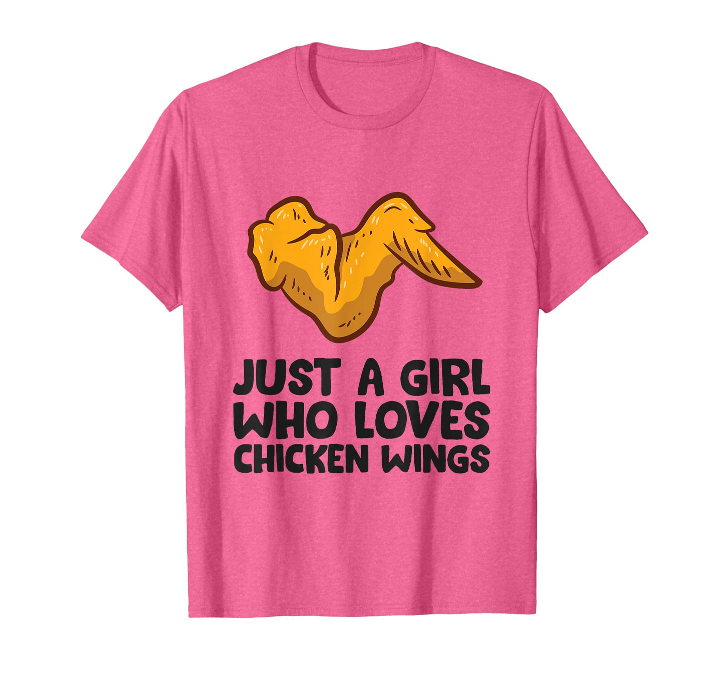 Funny Chicken Wing Just a Girl Who Loves Chicken Wings T-Shirt