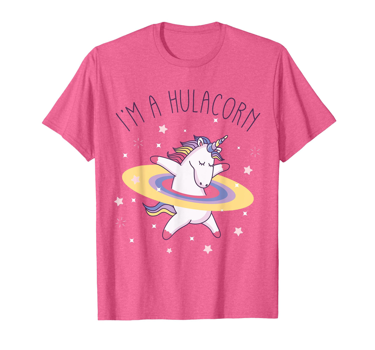Unicorn Rainbow Hula Hoop I'm a Hulacorn T-Shirt T-Shirt