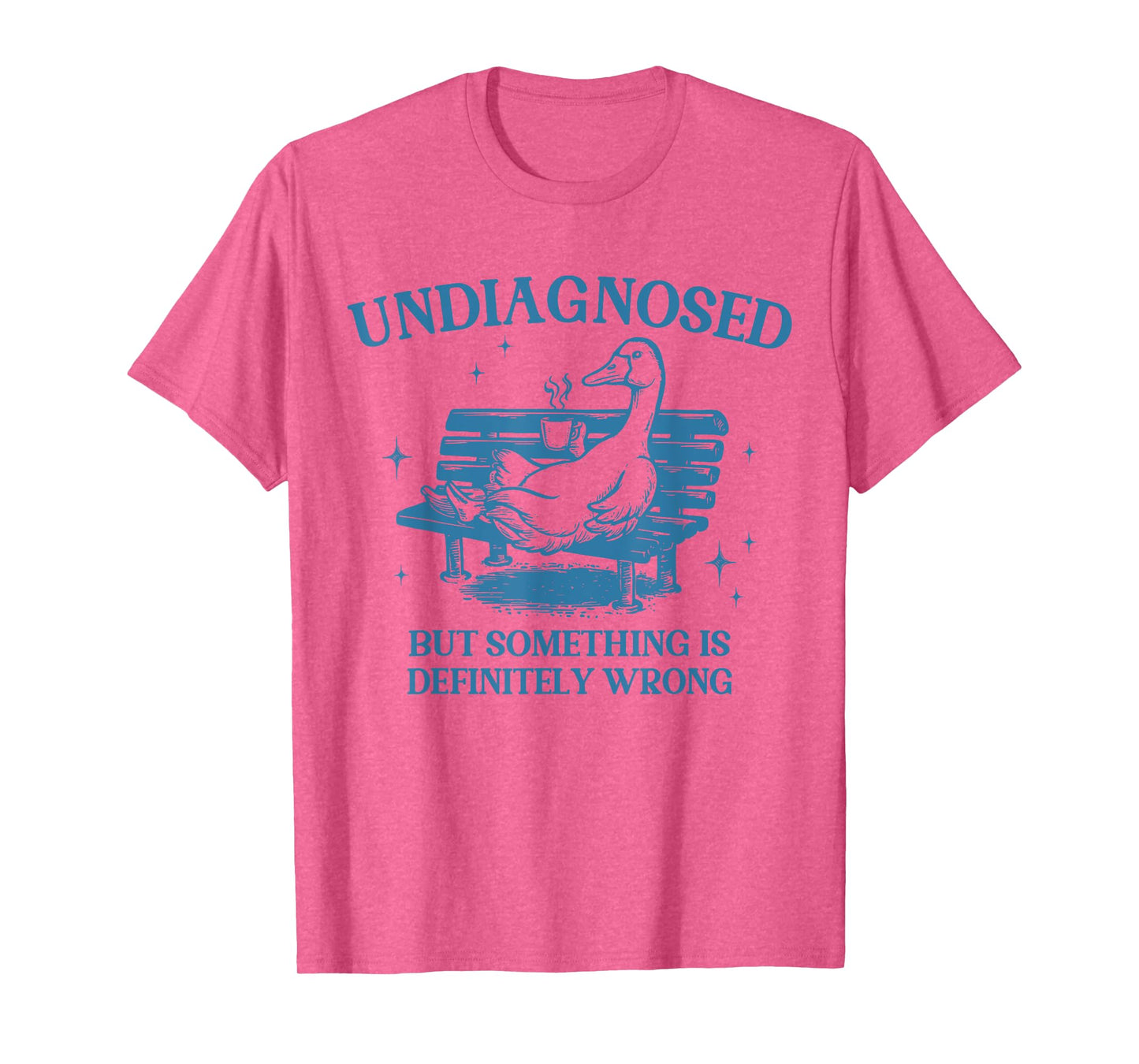 Vintage Undiagnosed But Something Is Definitely Wrong Goose T-Shirt