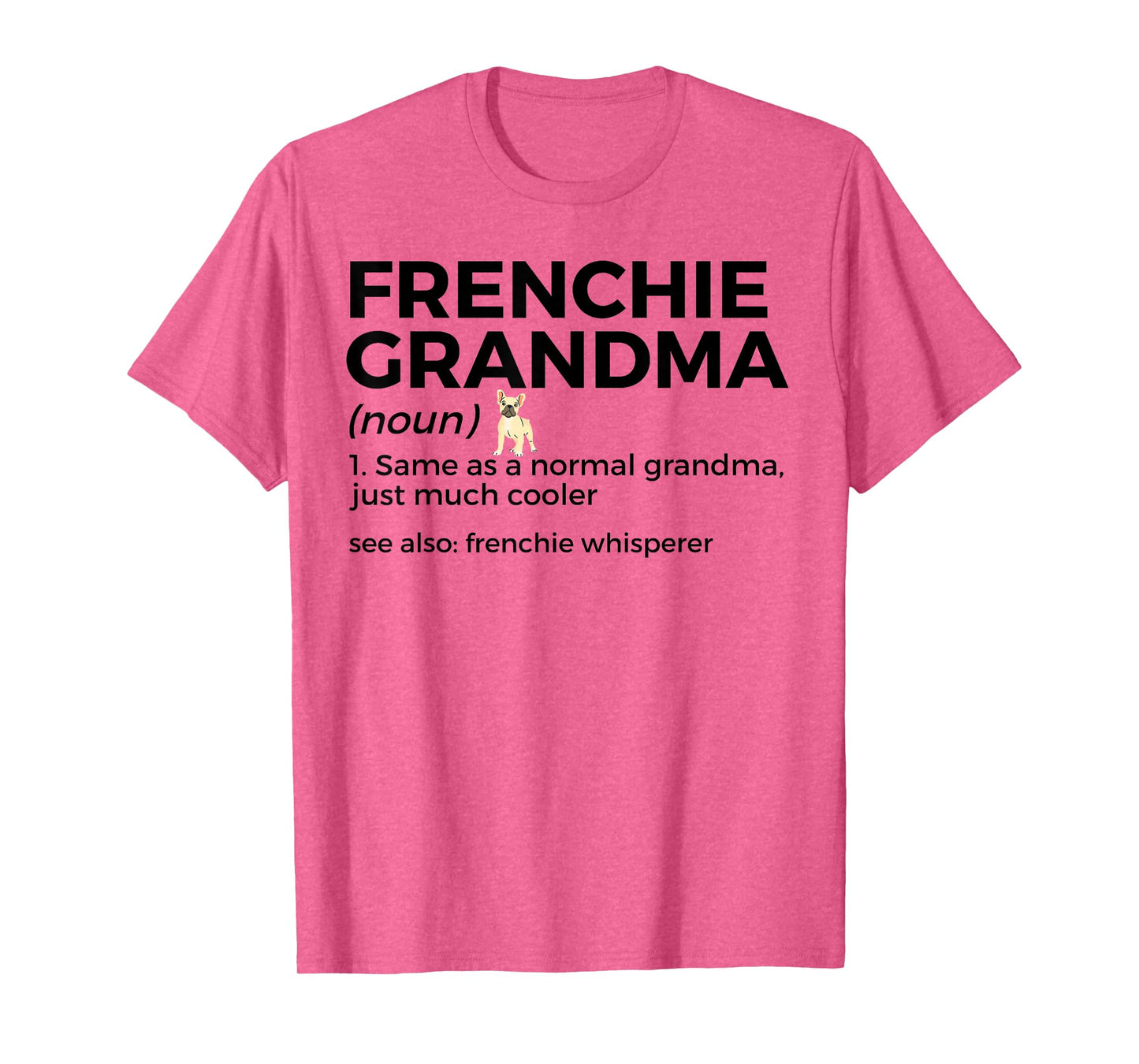 Frenchie Grandma Definition Funny French Bulldog T-Shirt