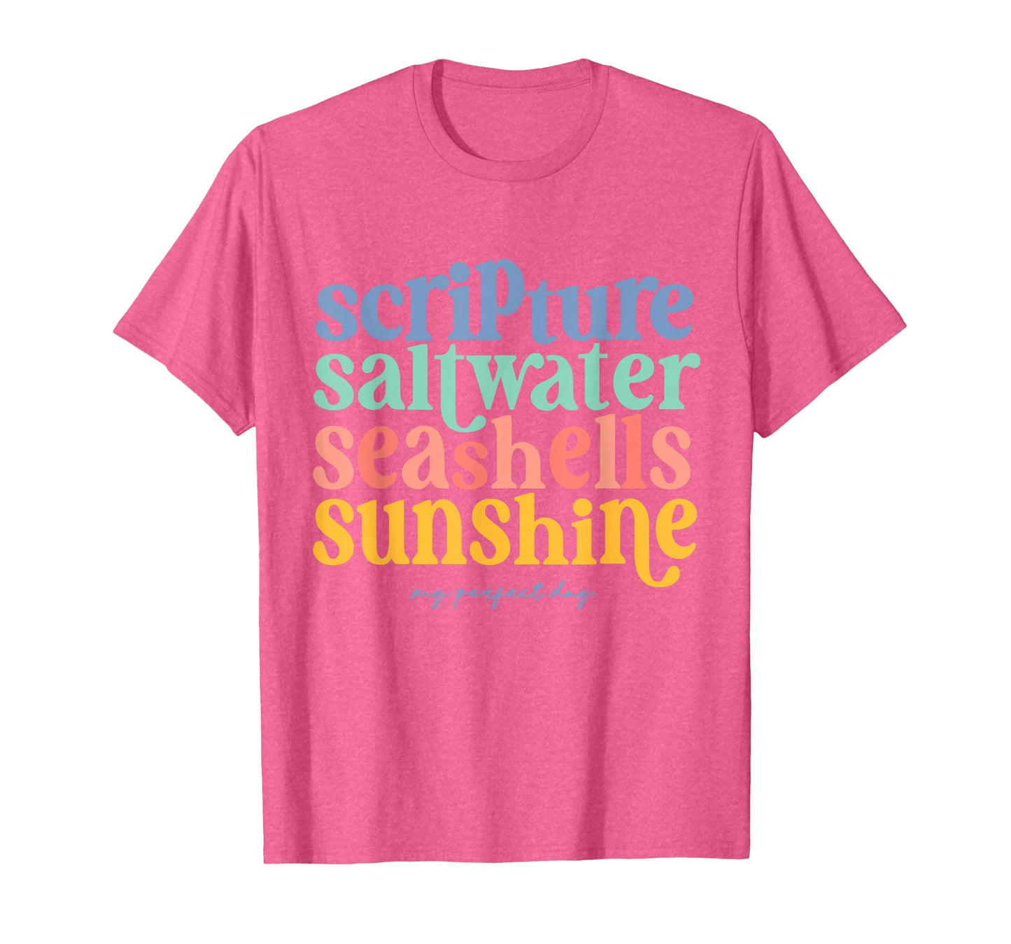Scripture Saltwater Seashells Sunshine My Perfect Day Retro T-Shirt